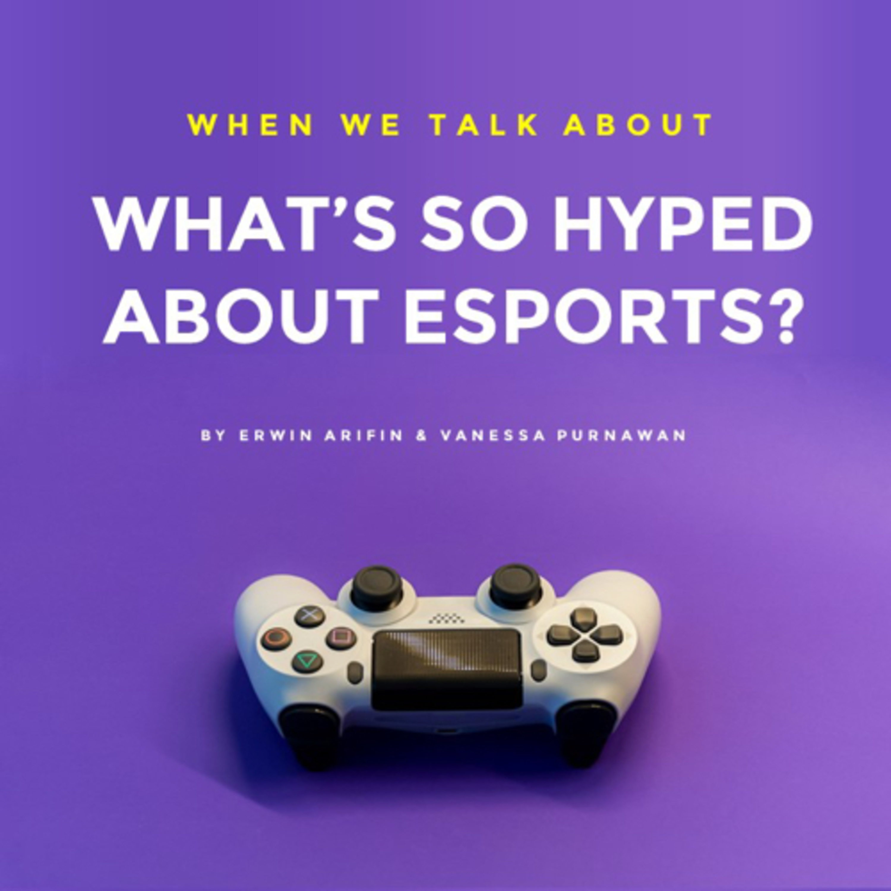 What’s So Hyped About Esports?