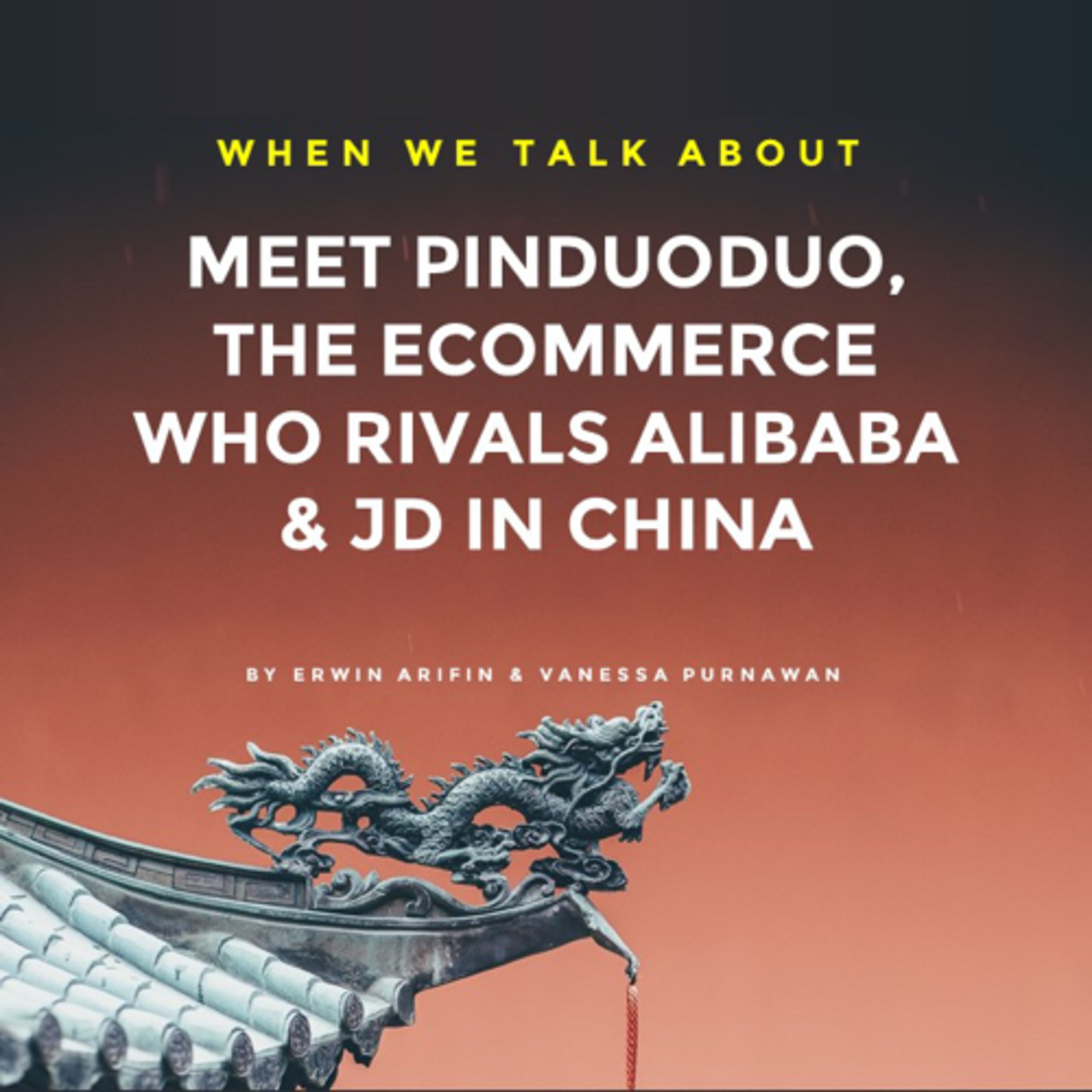Meet Pinduoduo, the Ecommerce Who Rivals Alibaba & JD in China