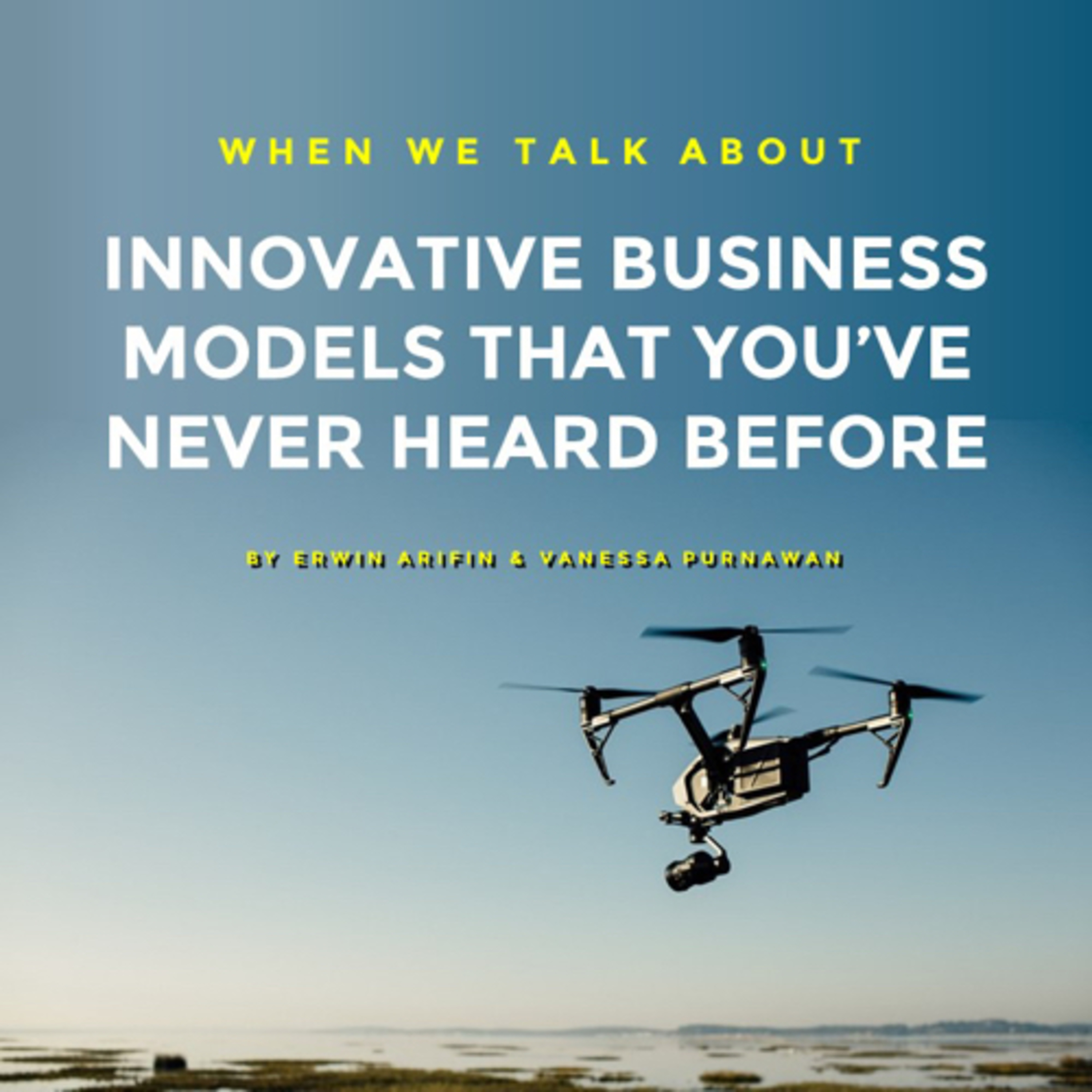 Innovative Business Model You’ve Never Heard Before