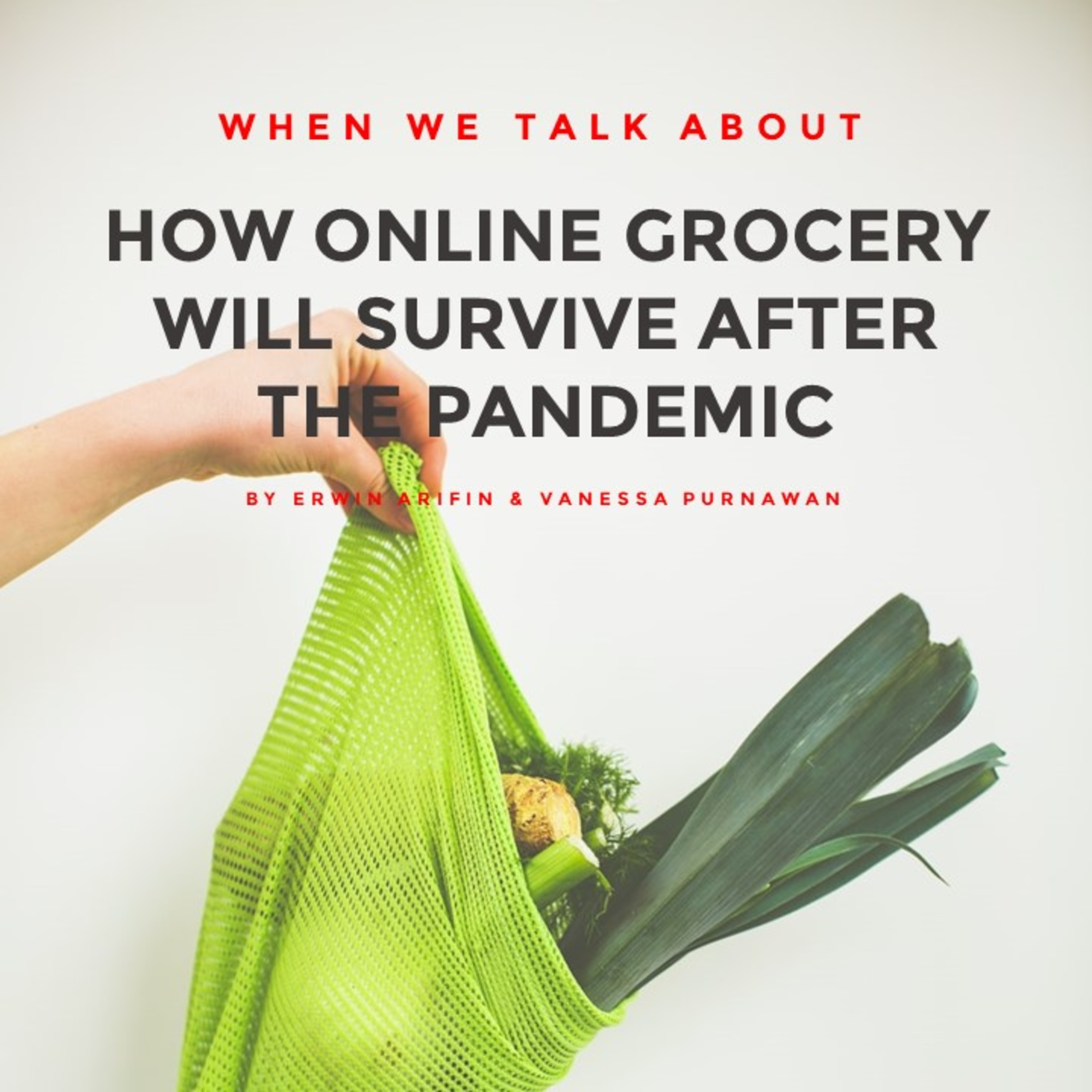 How Online Grocery will Survive after the Pandemic?