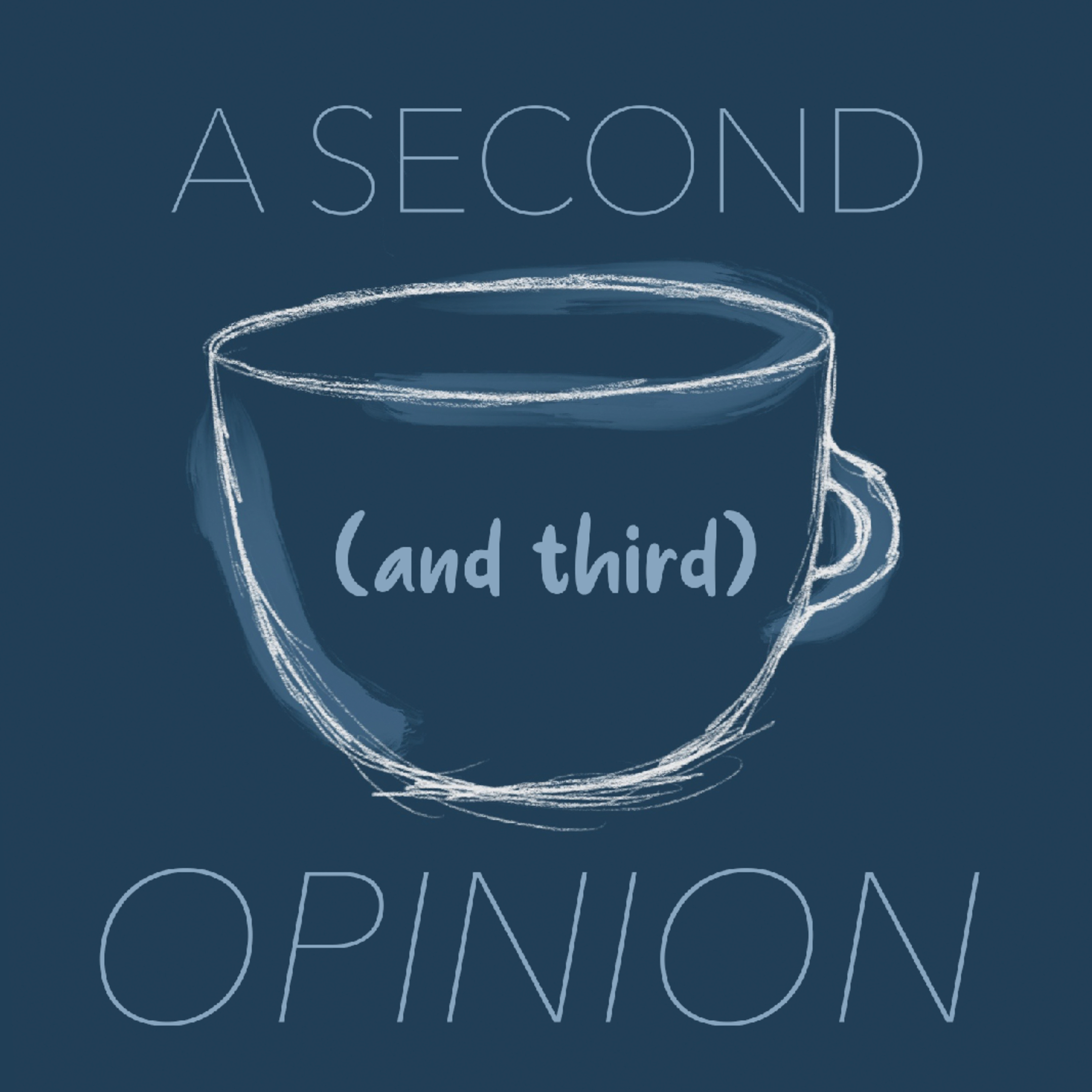 A Second (and third) Opinion