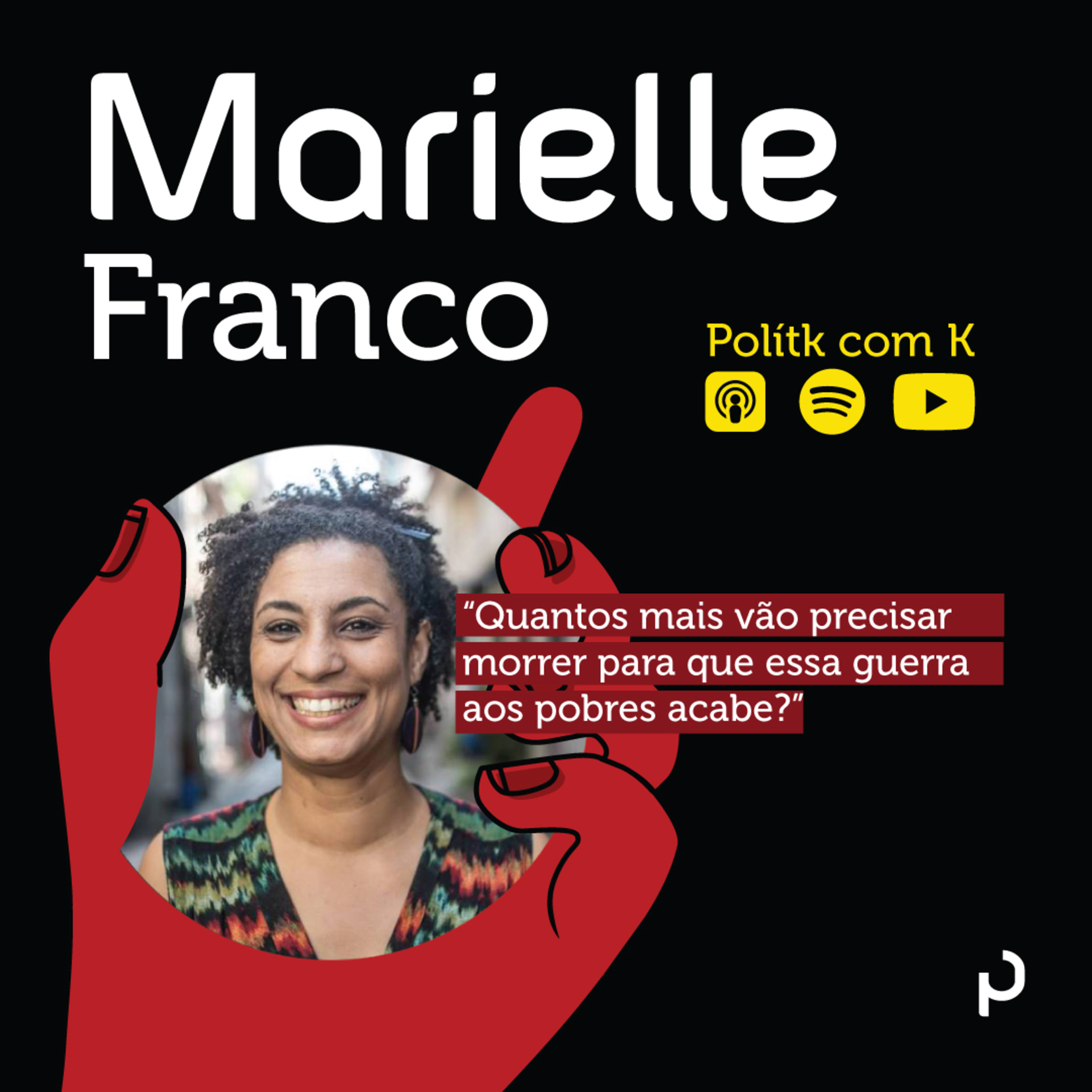 #02 - Marielle Franco - A Semente da Luta