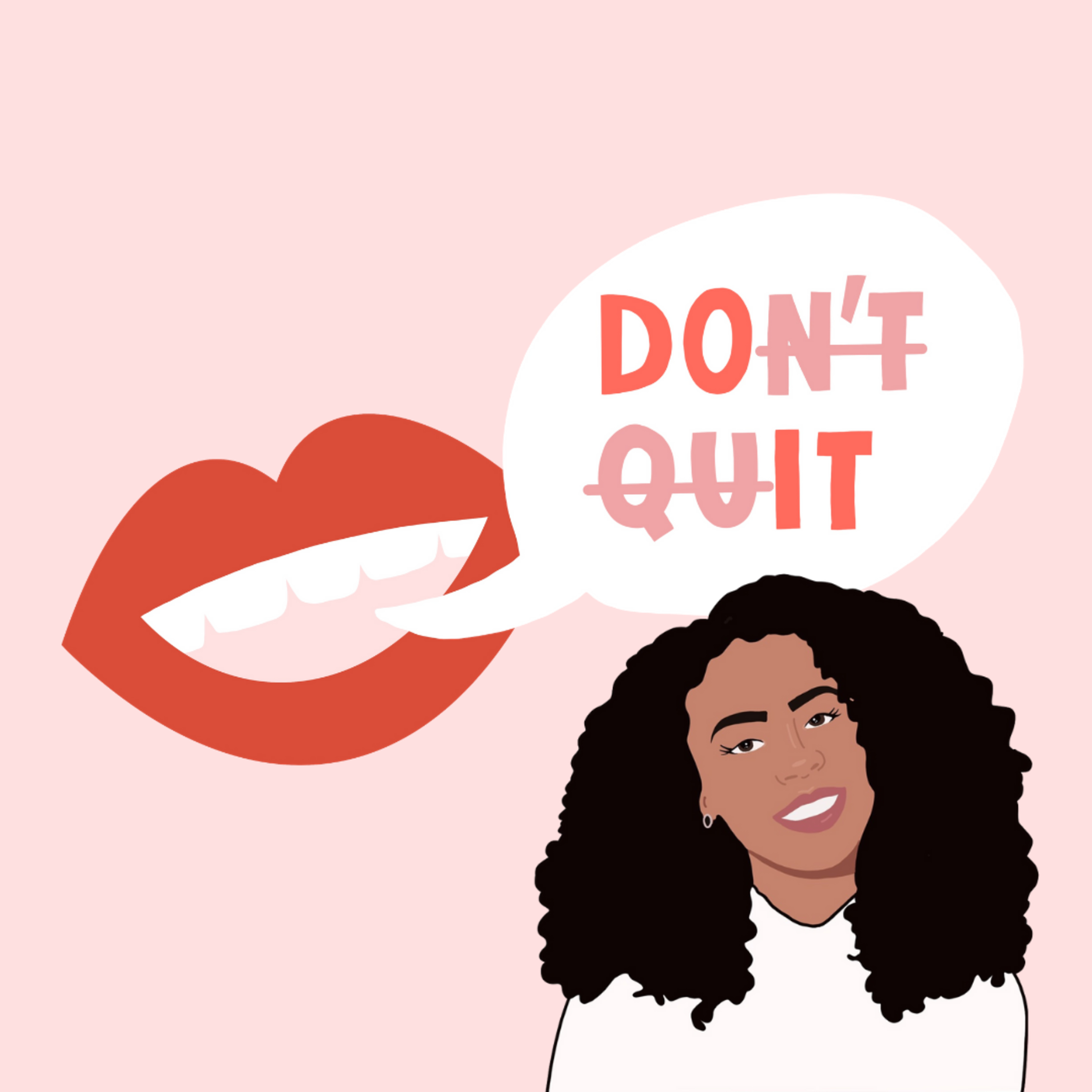 DON’T QUIT. DO IT.