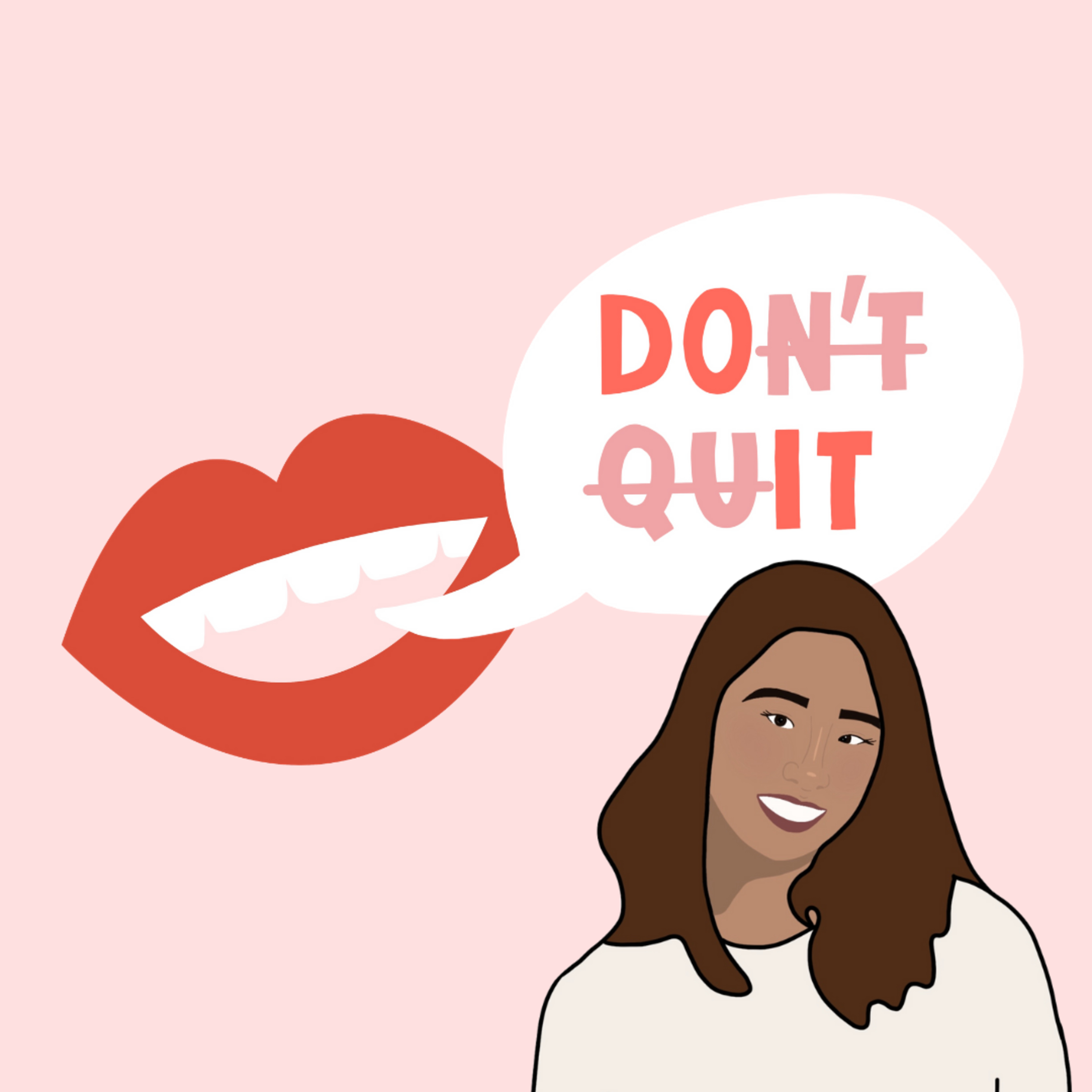 DON’T QUIT. DO IT.