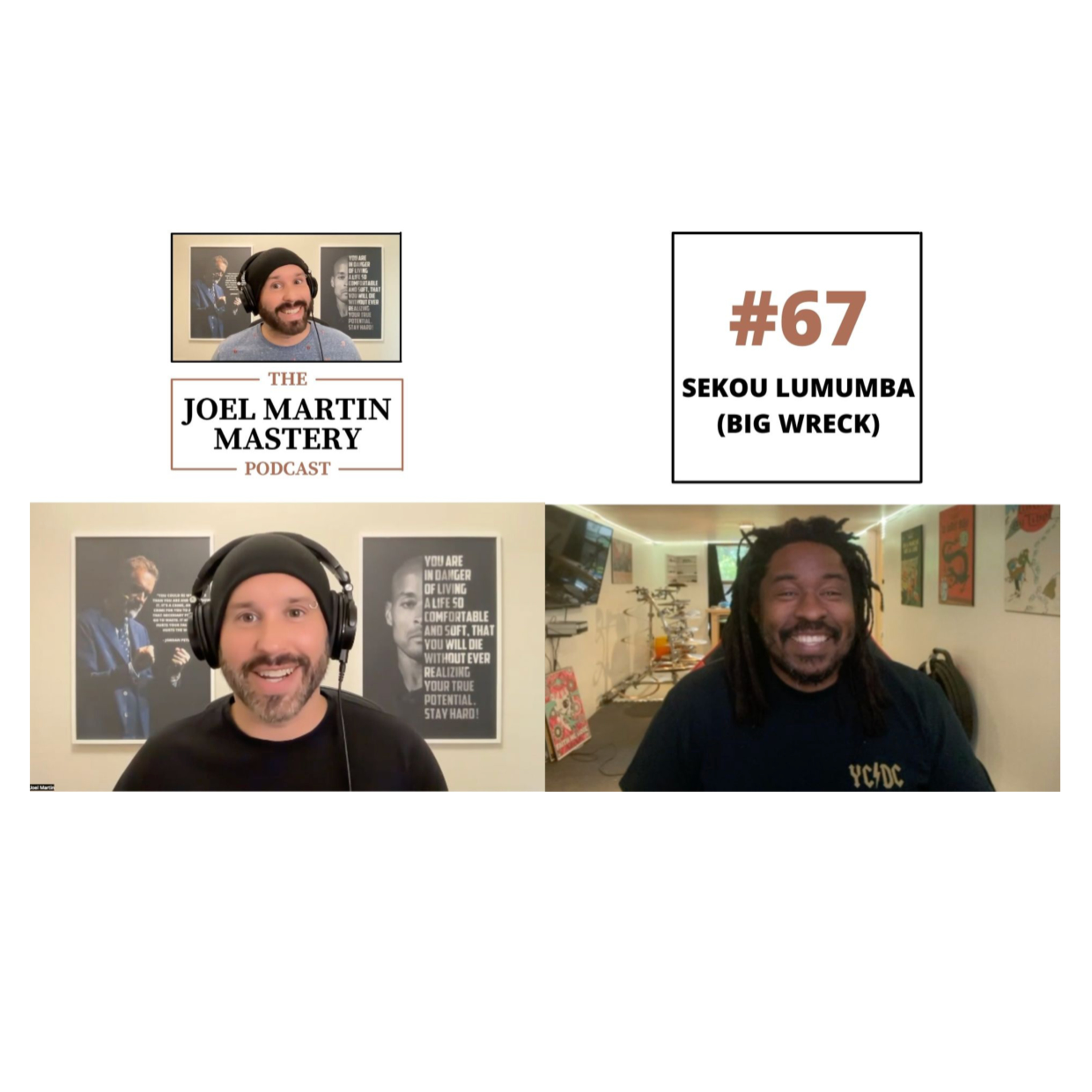 #67 - Sekou Lumumba (Big Wreck/Thornley/Bedouin Soundclash)