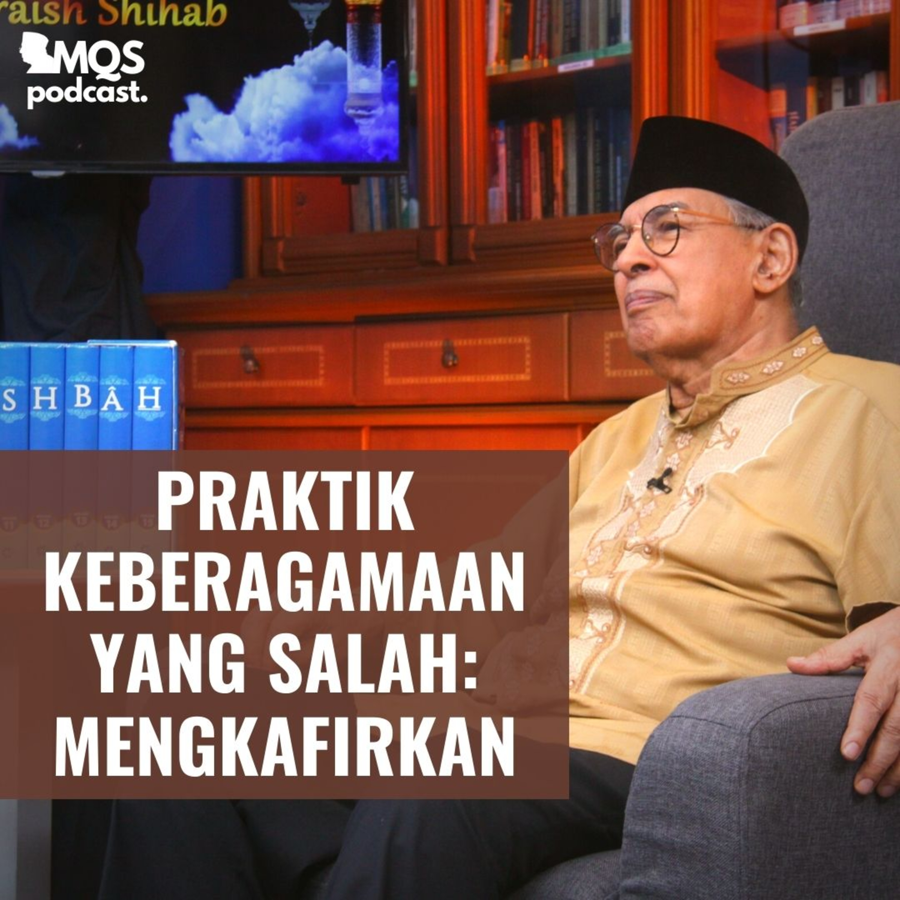 M. Quraish Shihab Podcast
