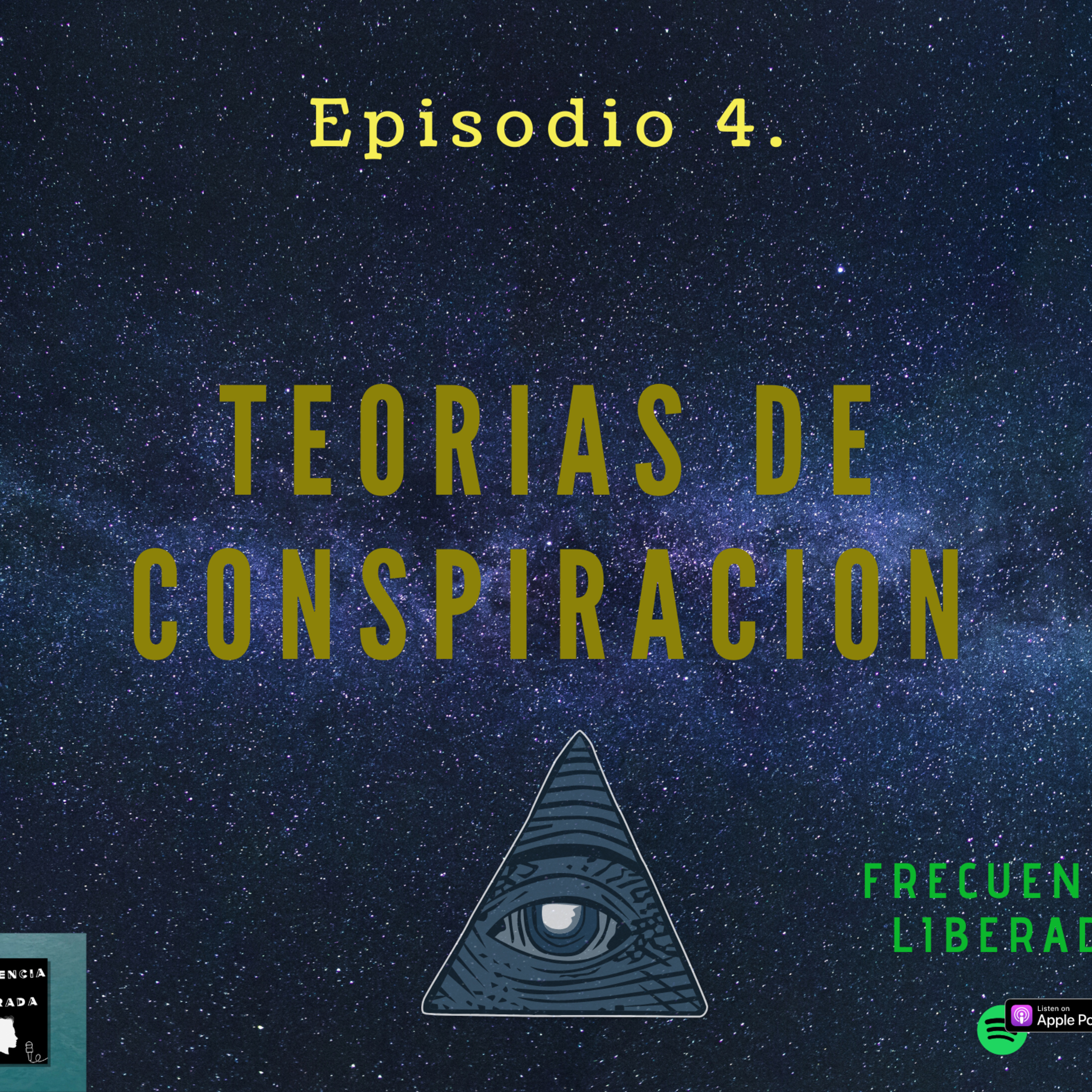 Episodio 4. Teorías de Conspiración