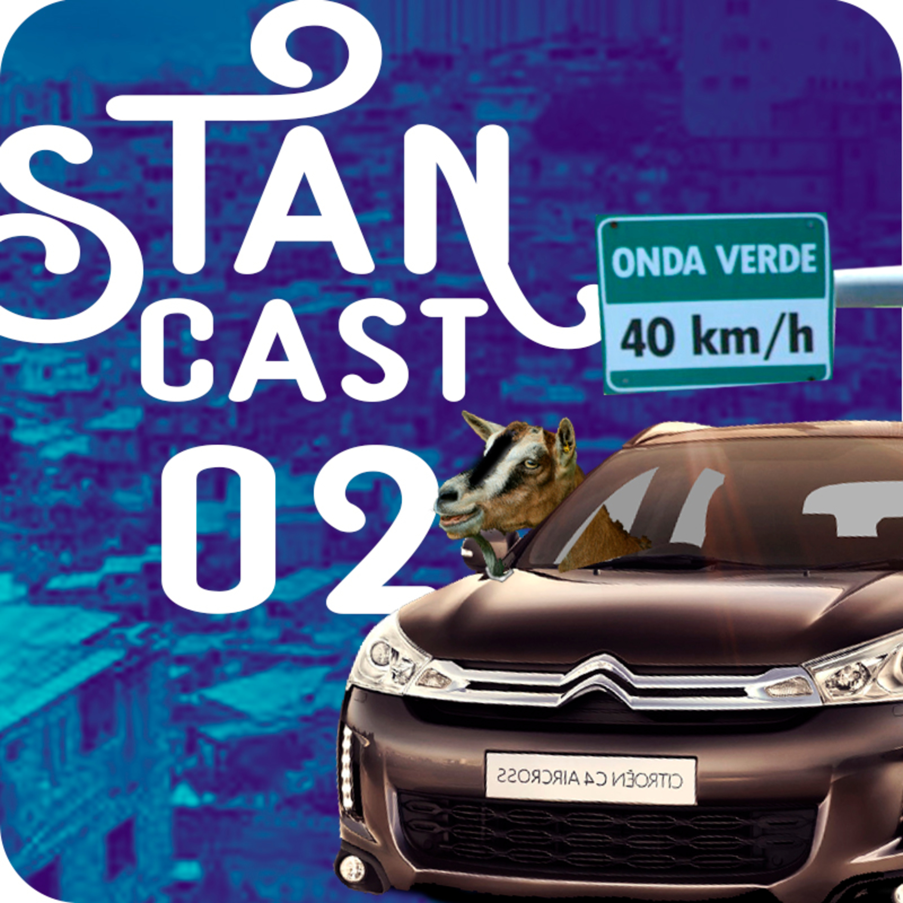 02 - StanCast - Cabras, Citroen e Apocalipse! episode artwork