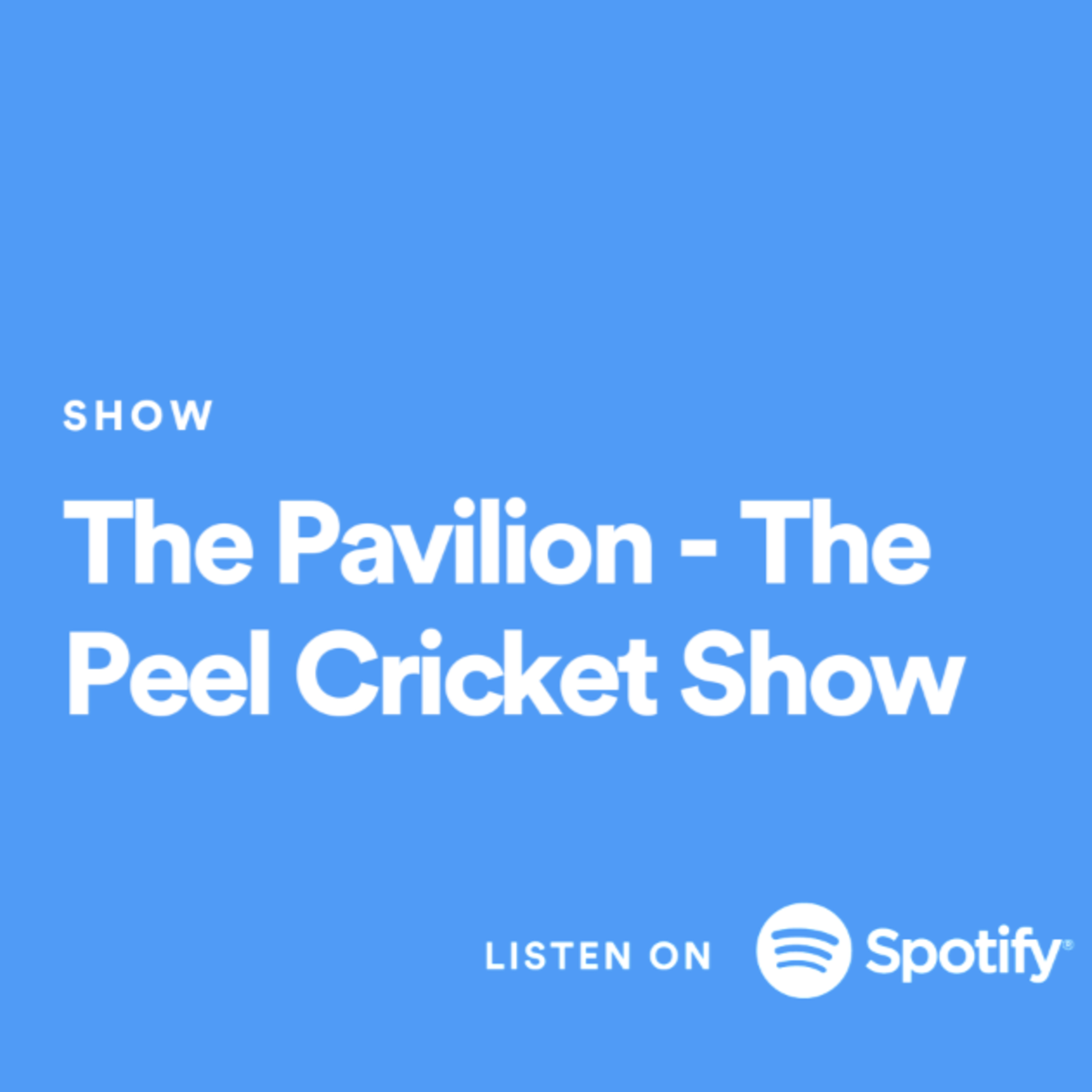The Pavilion - The Peel Cricket Show