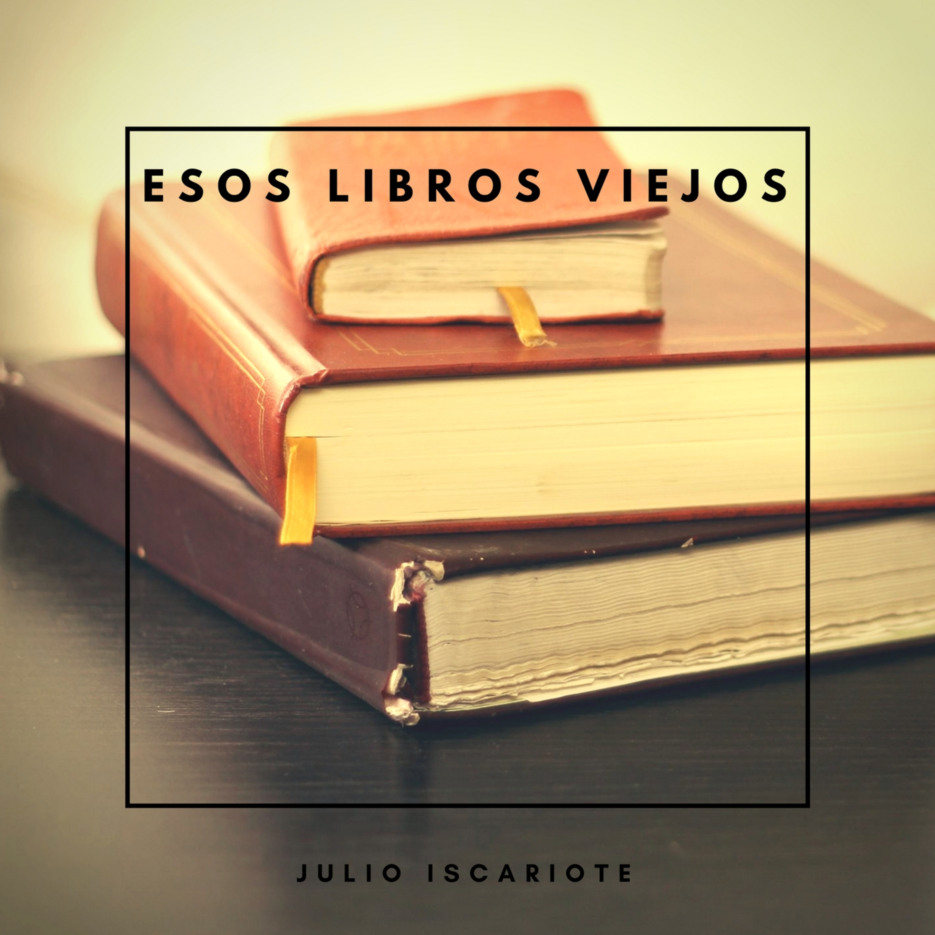 Esos Viejos Libros (Julio Iscariote) episode artwork