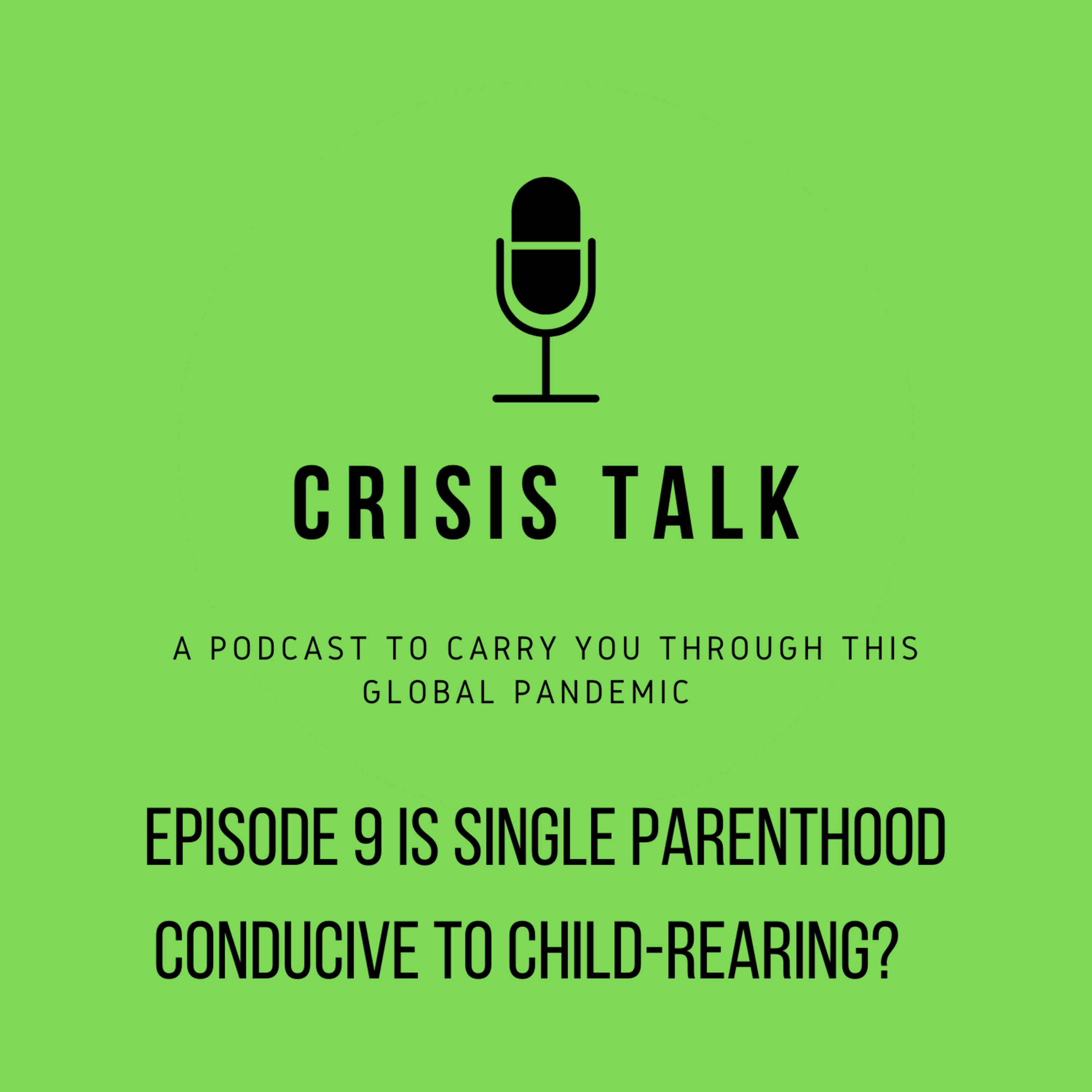 Is single parenthood conducive to child rearing?