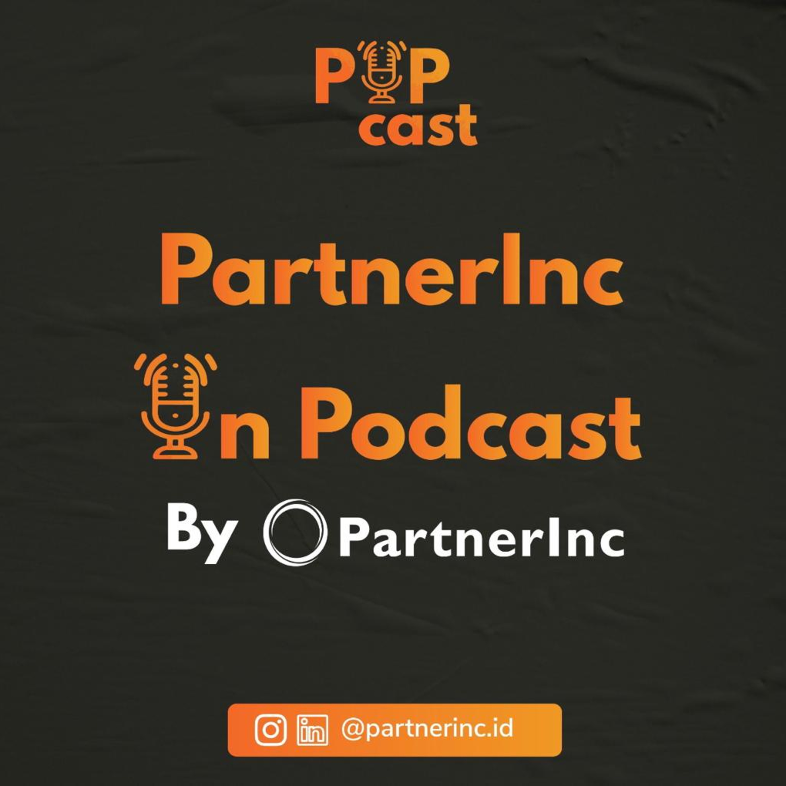 POPCast (PartnerInc On PodCast)
