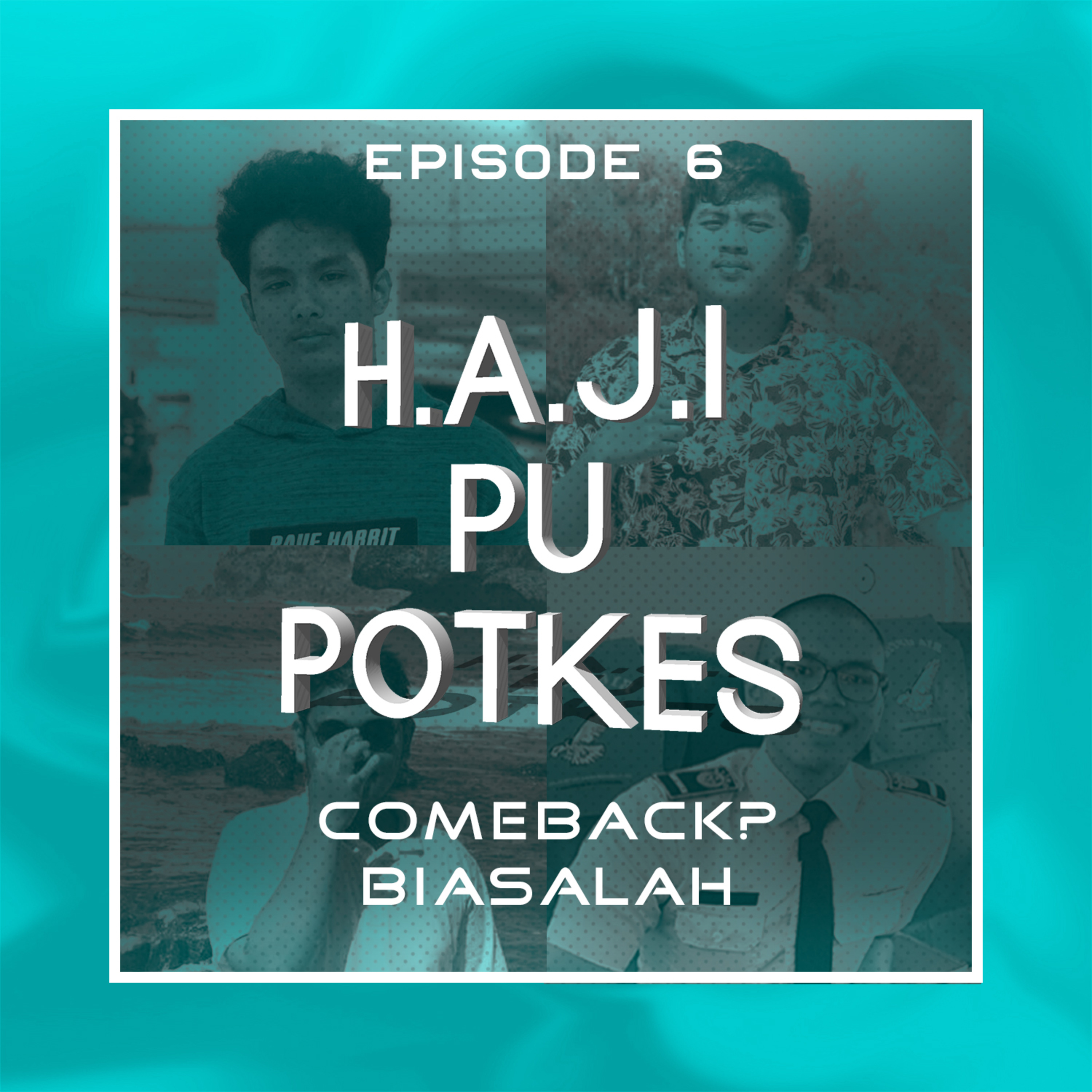 Eps. 6 - Comeback? Biasalah!