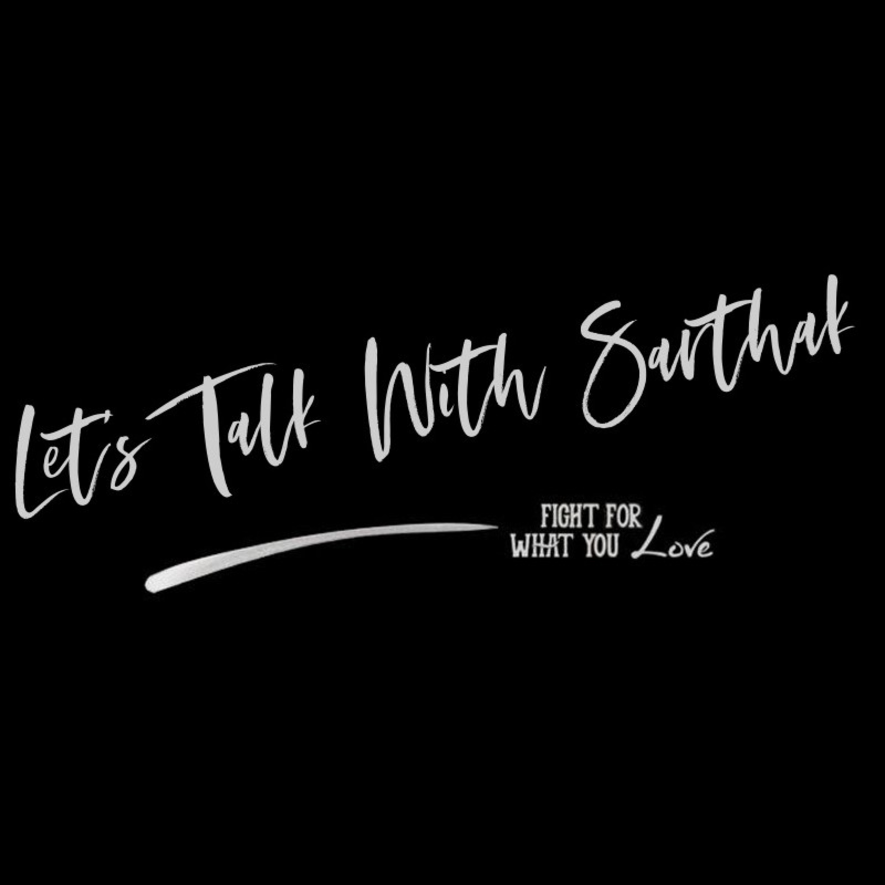 Is Failure is important Lets Talk with Sarthak Episode number 1 