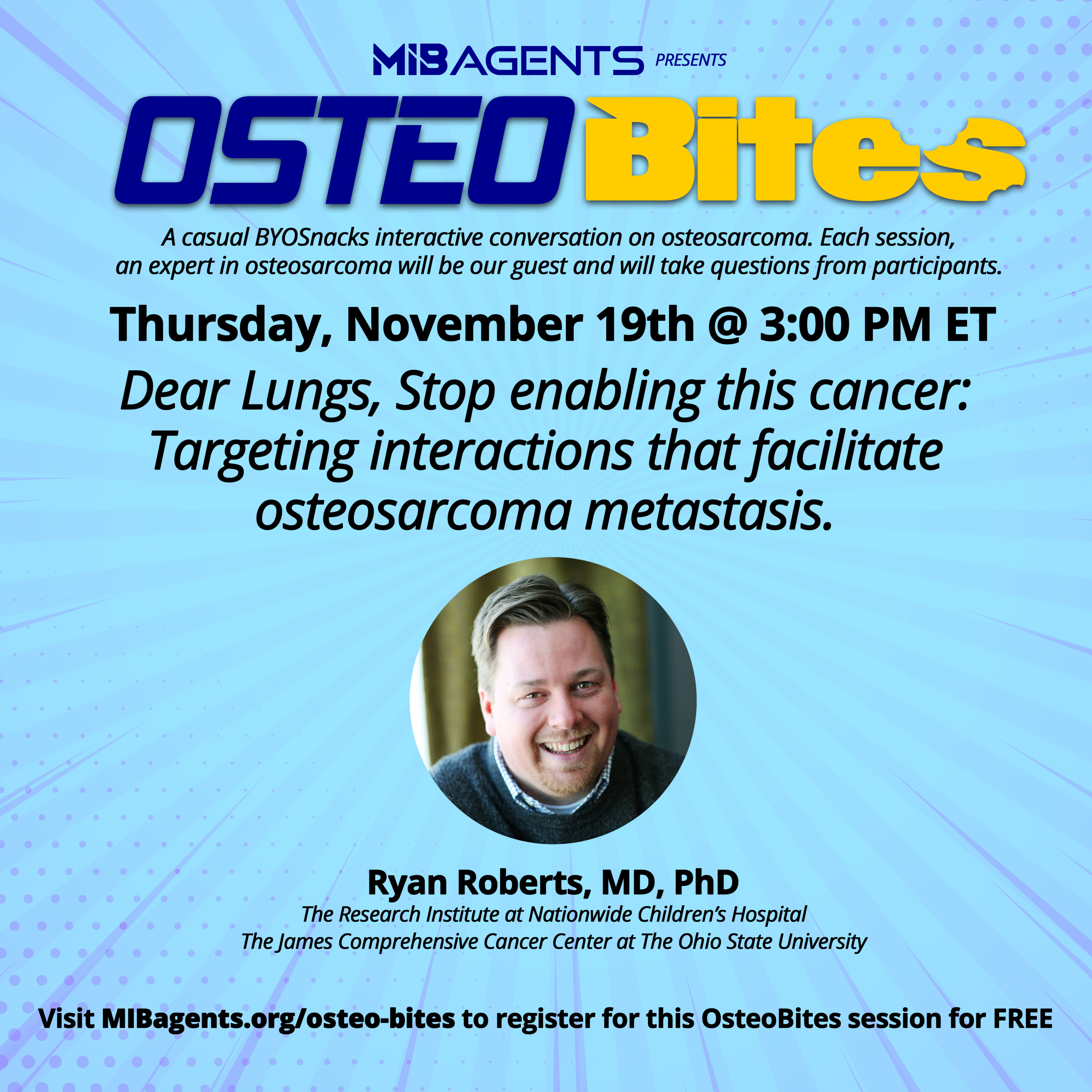 OsteoBites S1 Ep28: Ryan Roberts, MD, PhD. “Dear Lungs, Stop enabling this cancer: Targeting interactions that facilitate osteosarcoma metastasis.” episode artwork