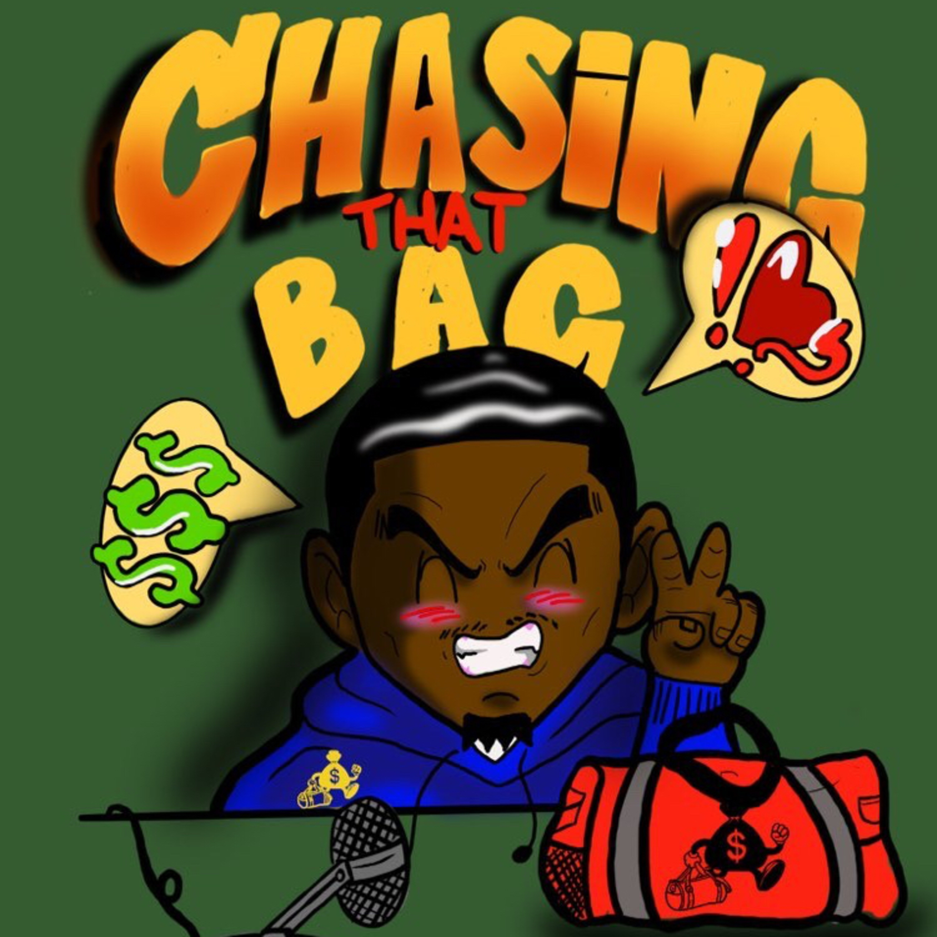 Chasing That Bag Podcast