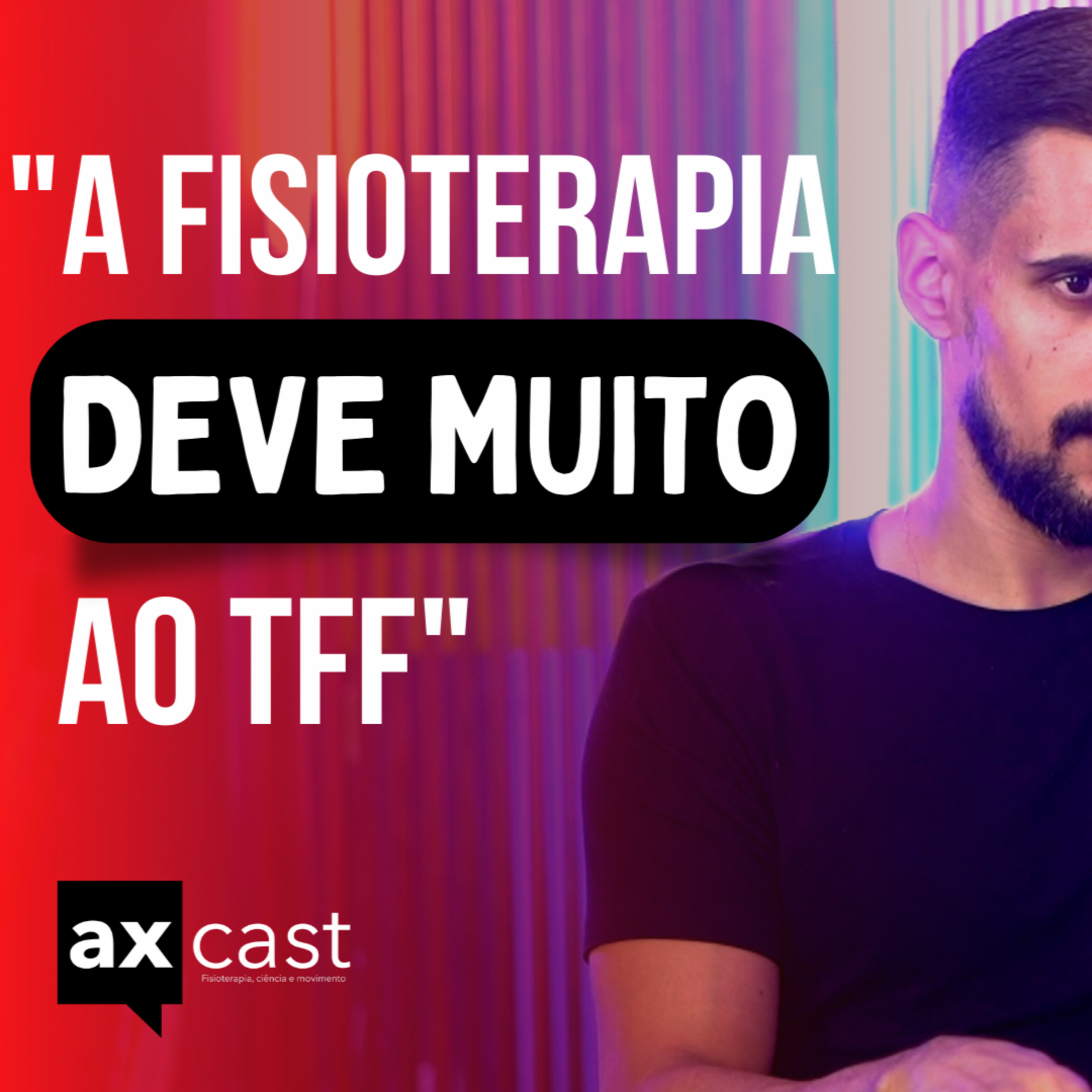 Ax Cast #01 - Prescrição de exercícios: reabilitação, prevenção e desempenho