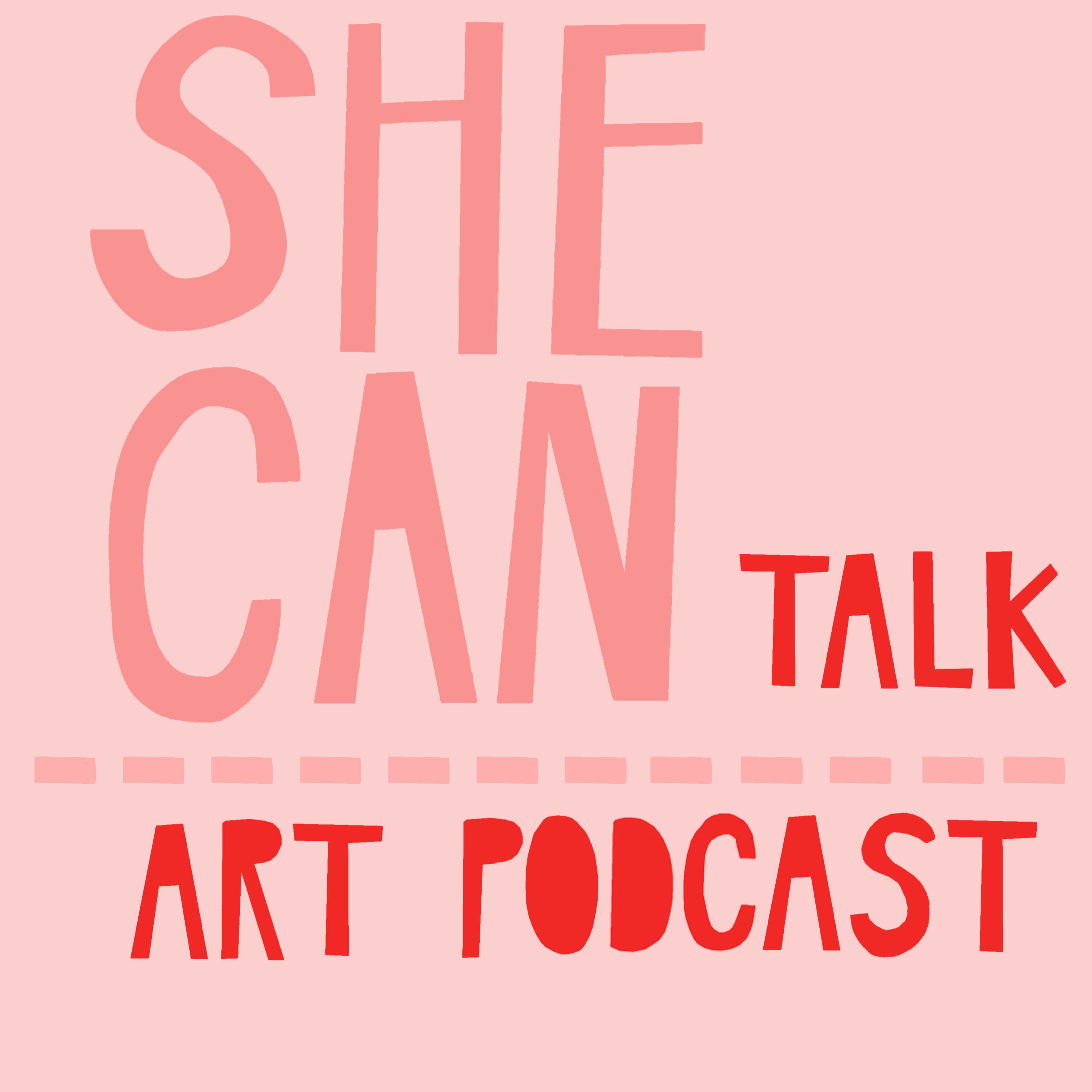 Shecan talk - Art podcast