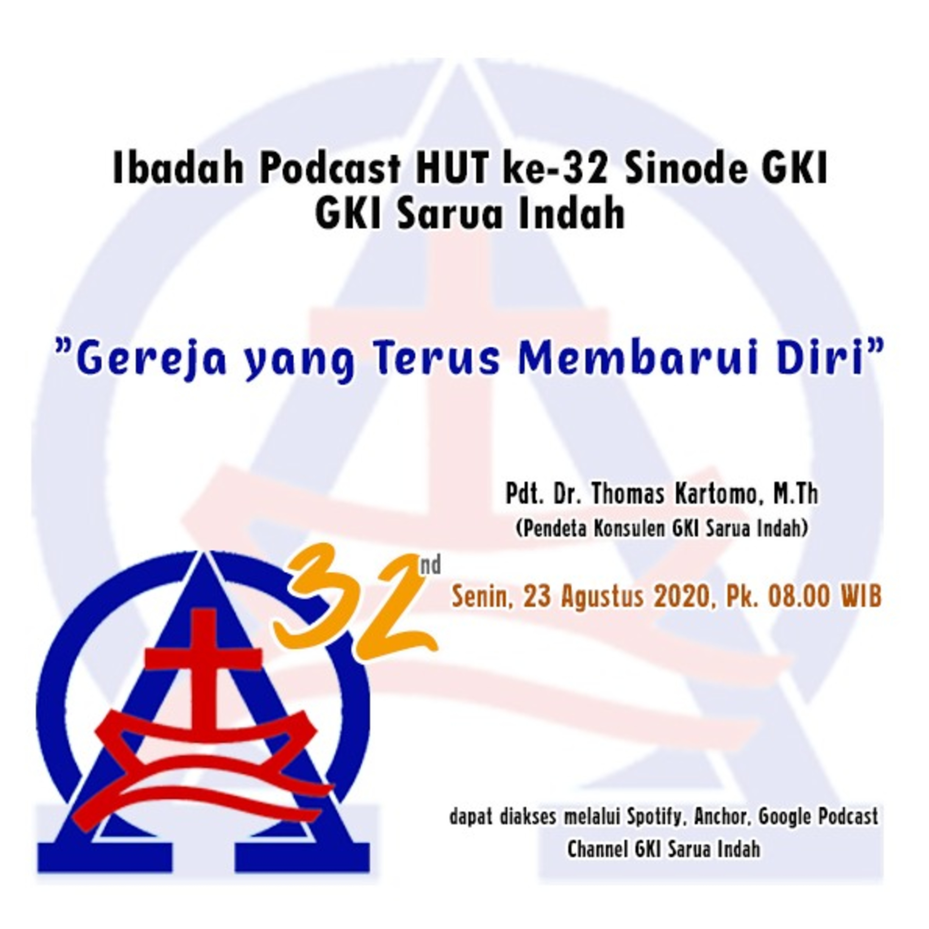 Ibadah Online HUT GKI Ke 32 Minggu 23 Agustus 2020 episode artwork