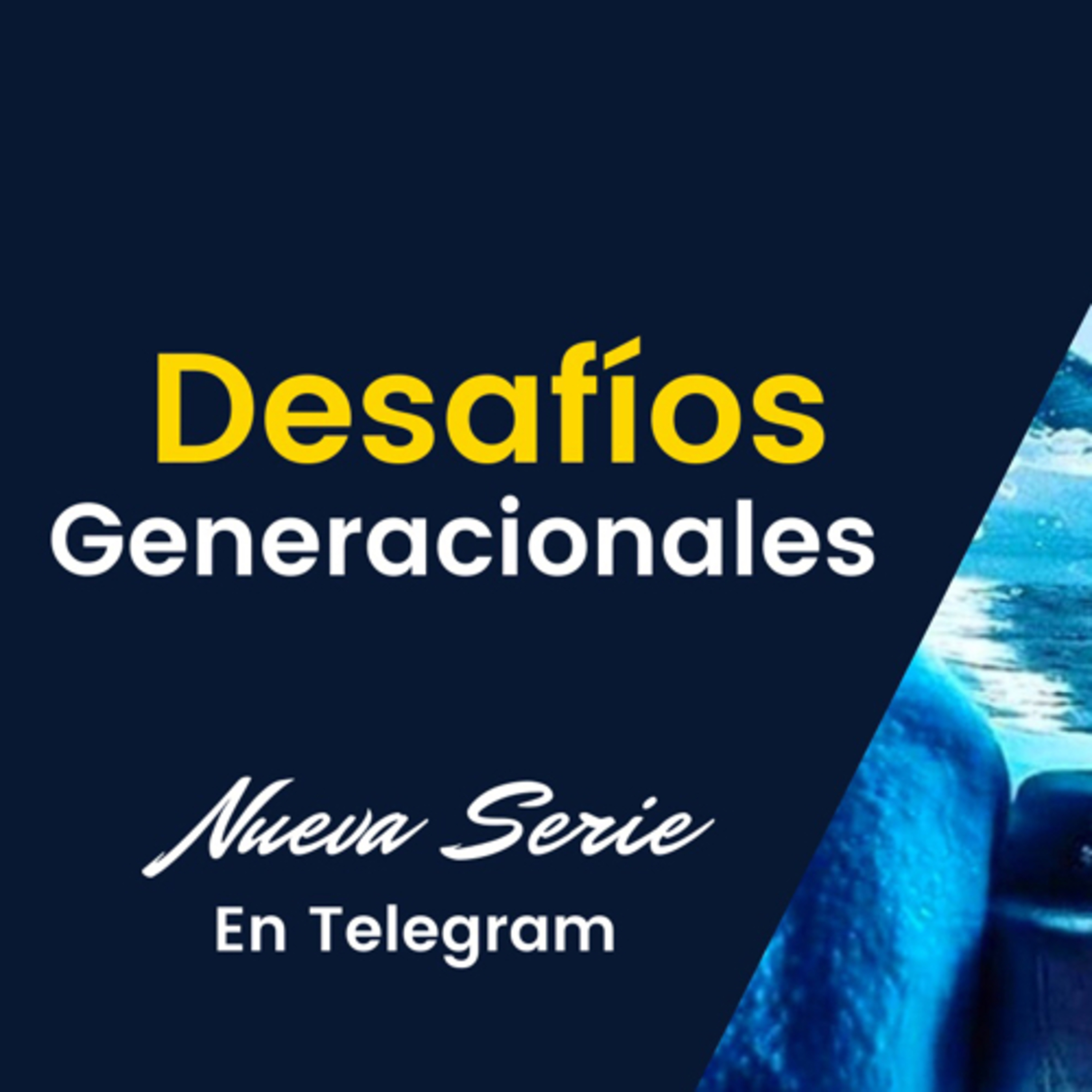 Desafío generacional 2