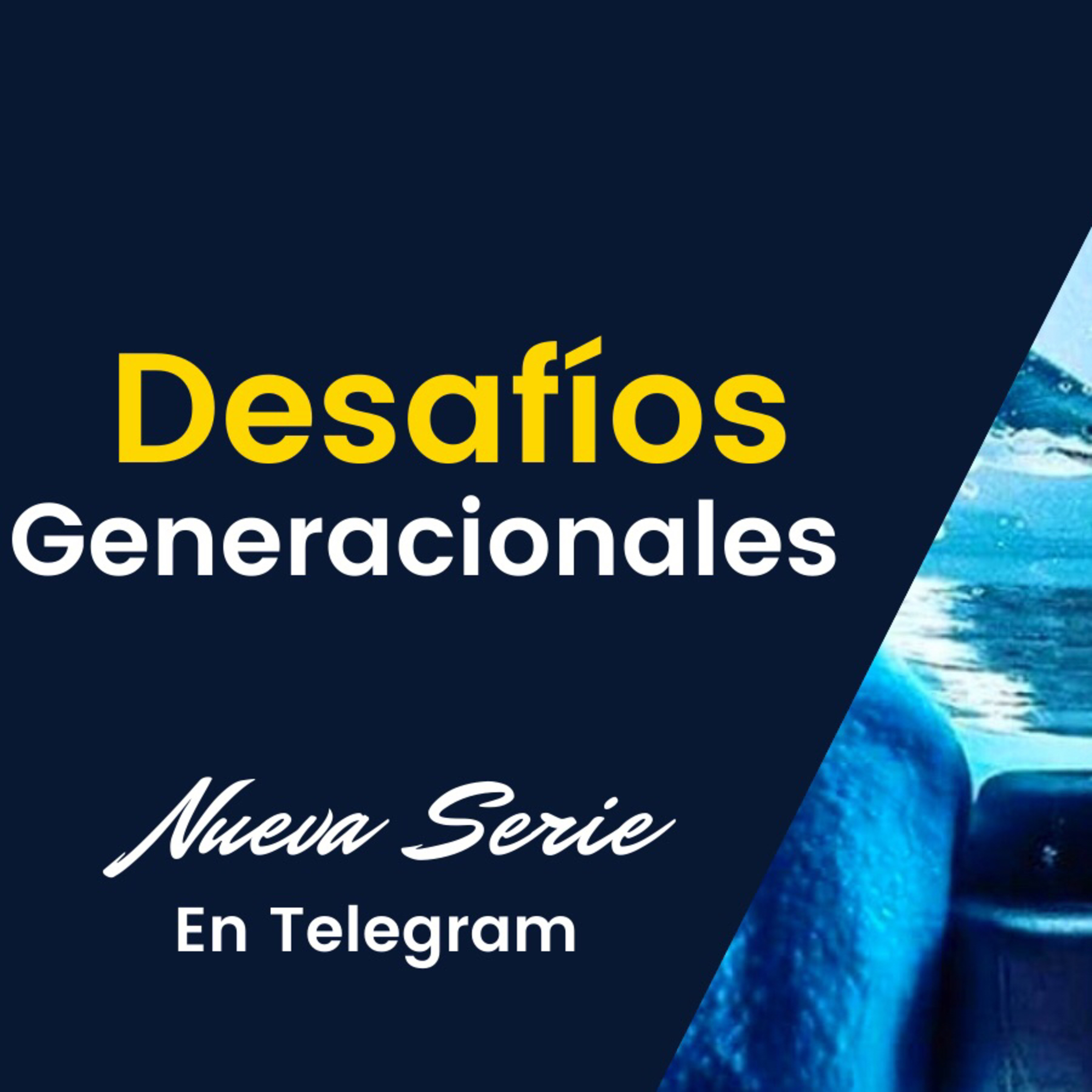 Desafío generacional 3 episode artwork