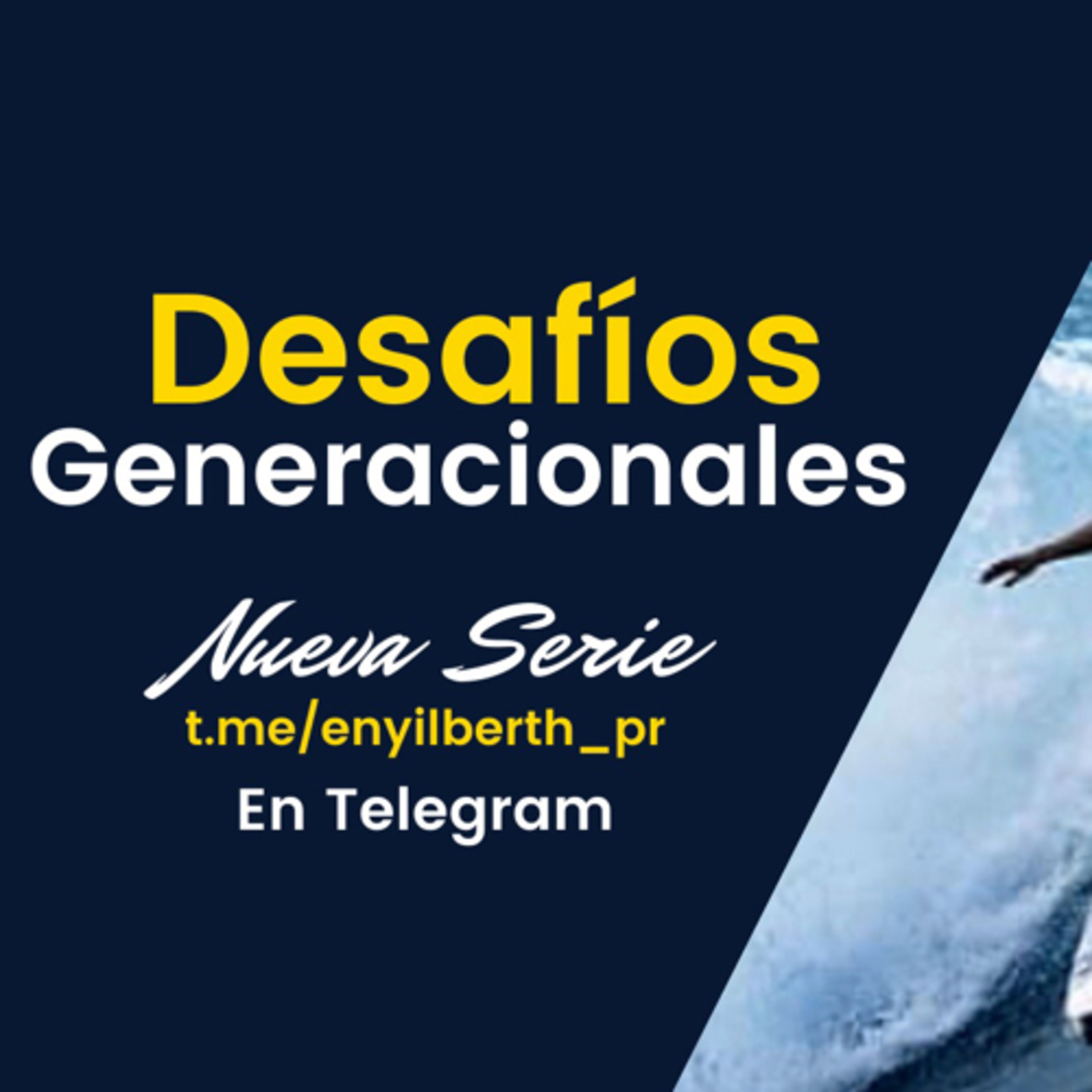 Desafíos Generacionales 4 episode artwork