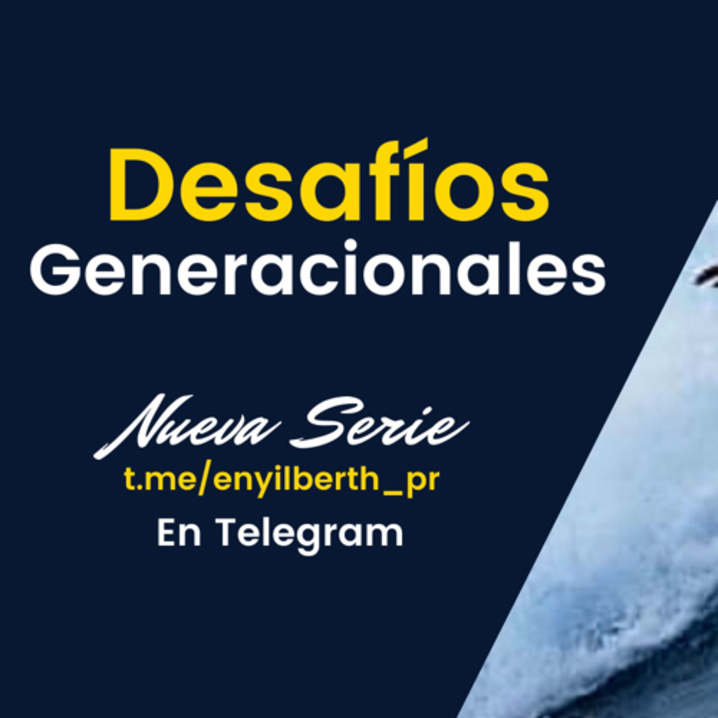 Desafíos Generacionales 6 episode artwork