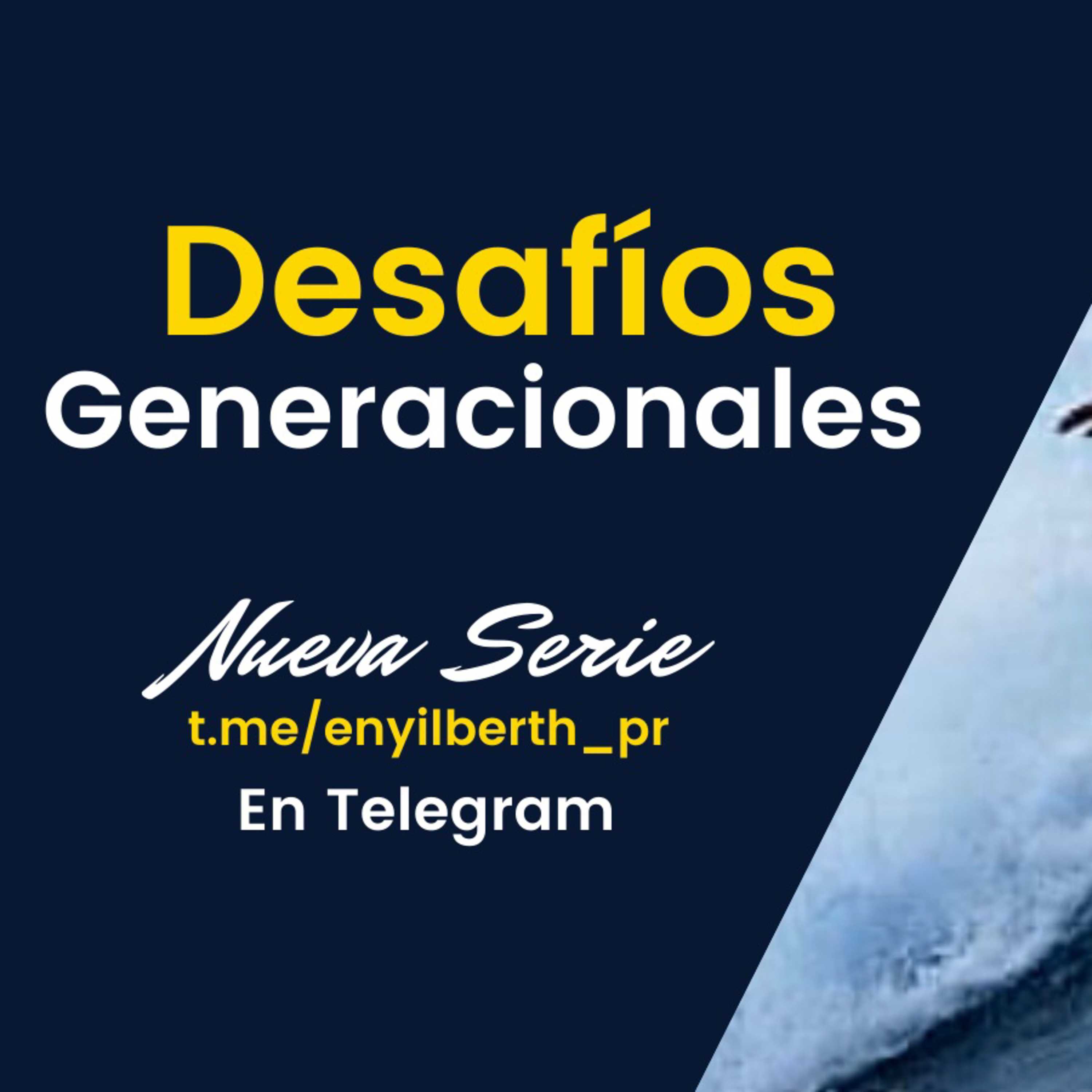 Desafíos Generacionales 1 episode artwork