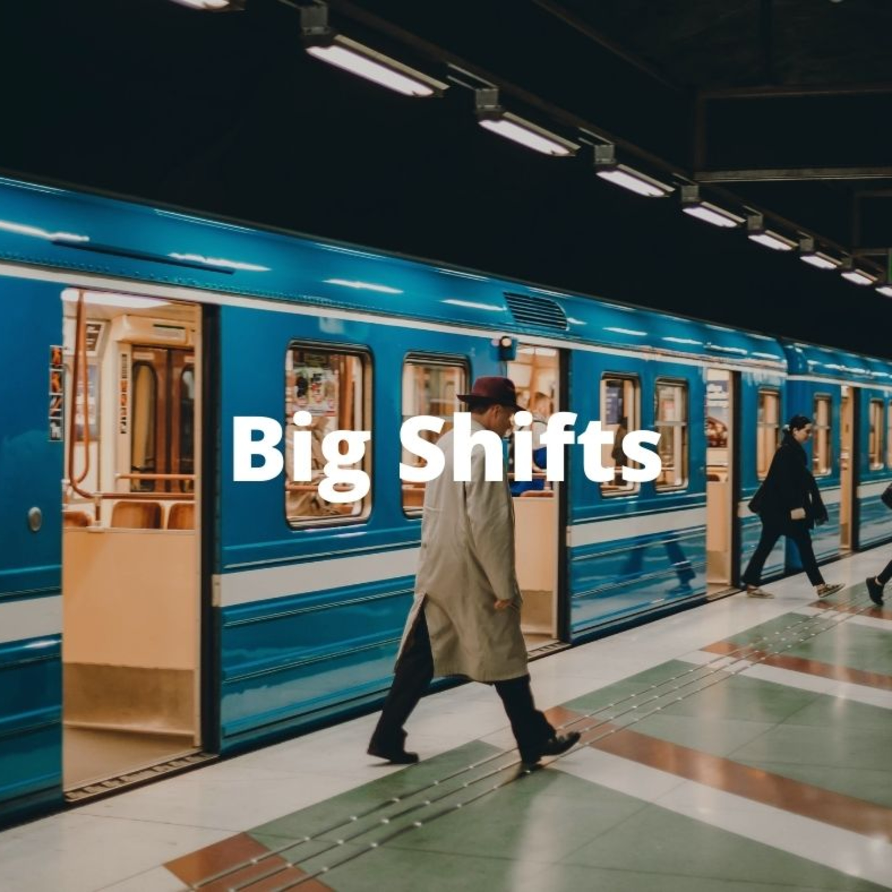21 - 28 Big Shifts episode artwork