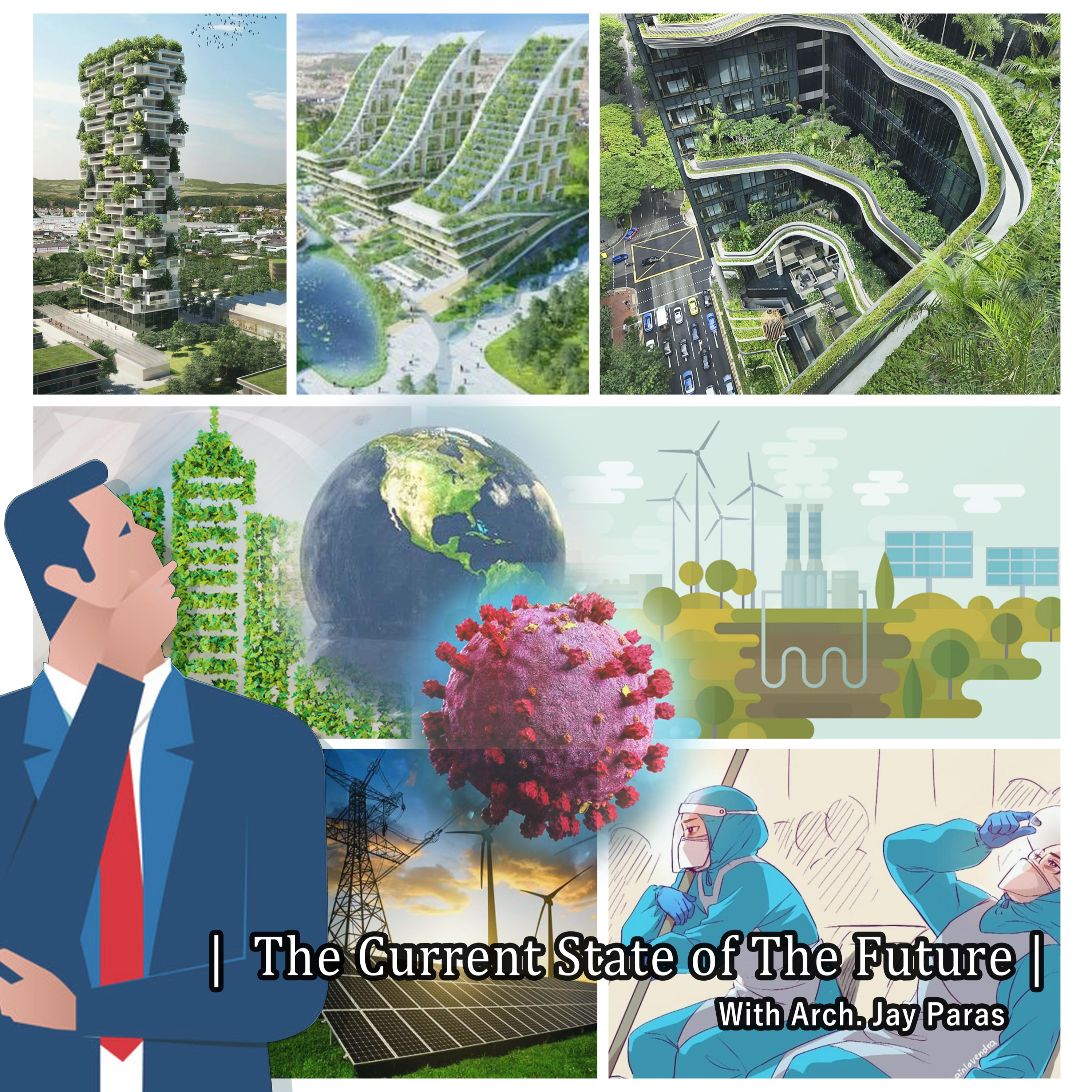 PLATE 20: The Current State of the Future with Arch. Jay Paras