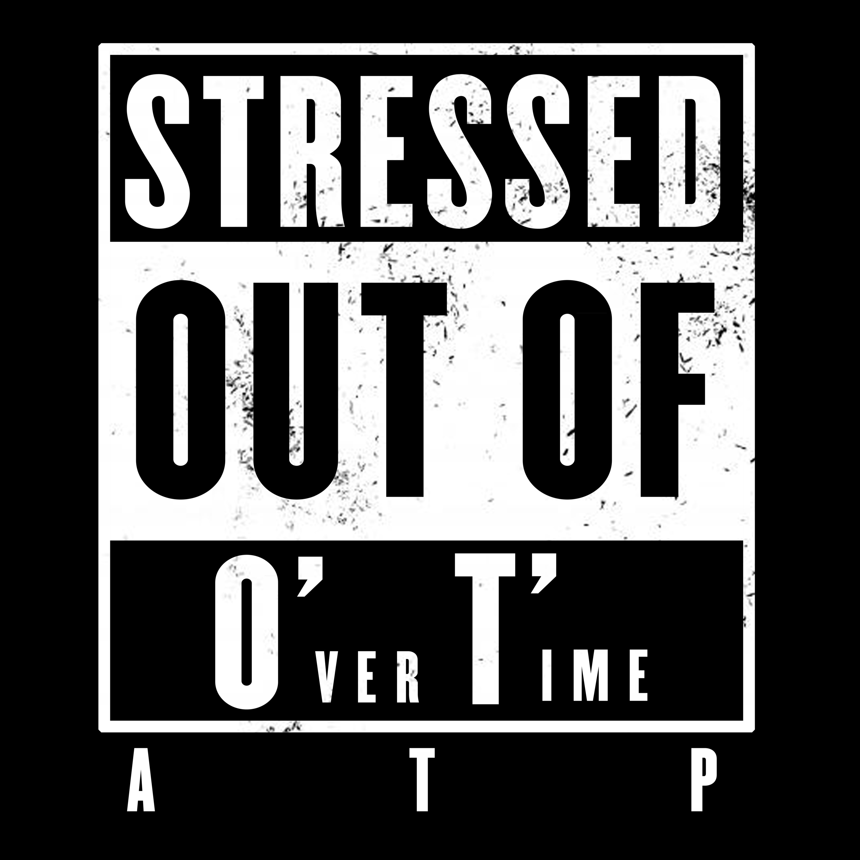 PLATE 39: STRESSED OUT OF O'ver T'ime