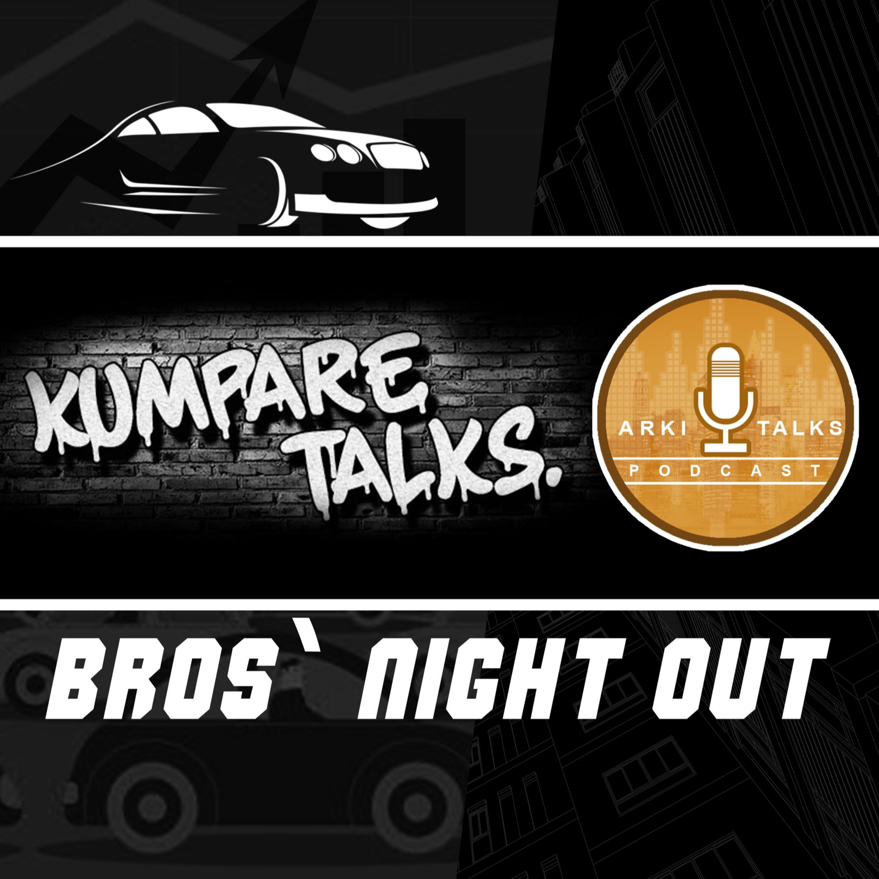 PLATE 94: BROS' NIGHT OUT with KUMPARE TALKS PODCAST