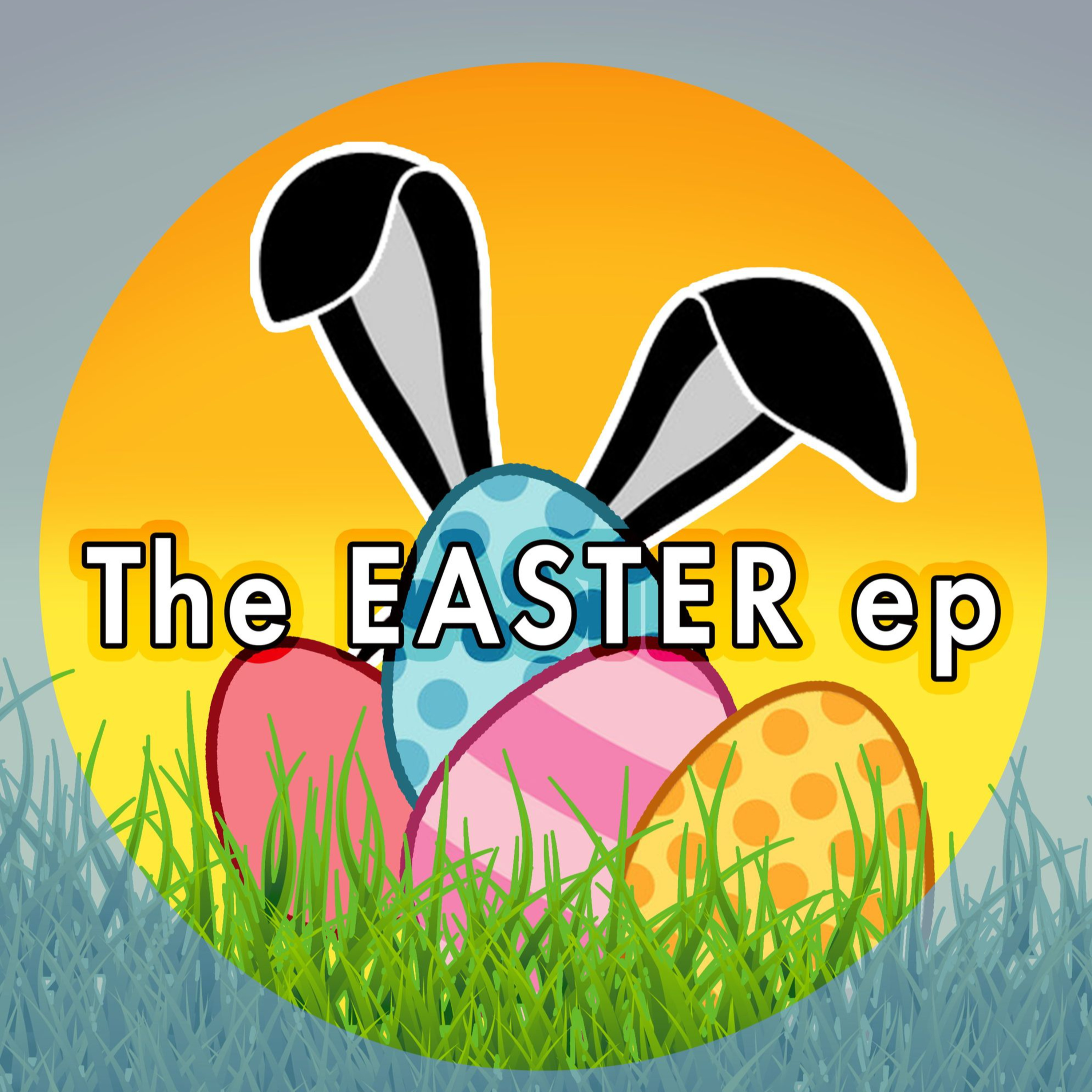 PLATE 105: THE EASTER EP.
