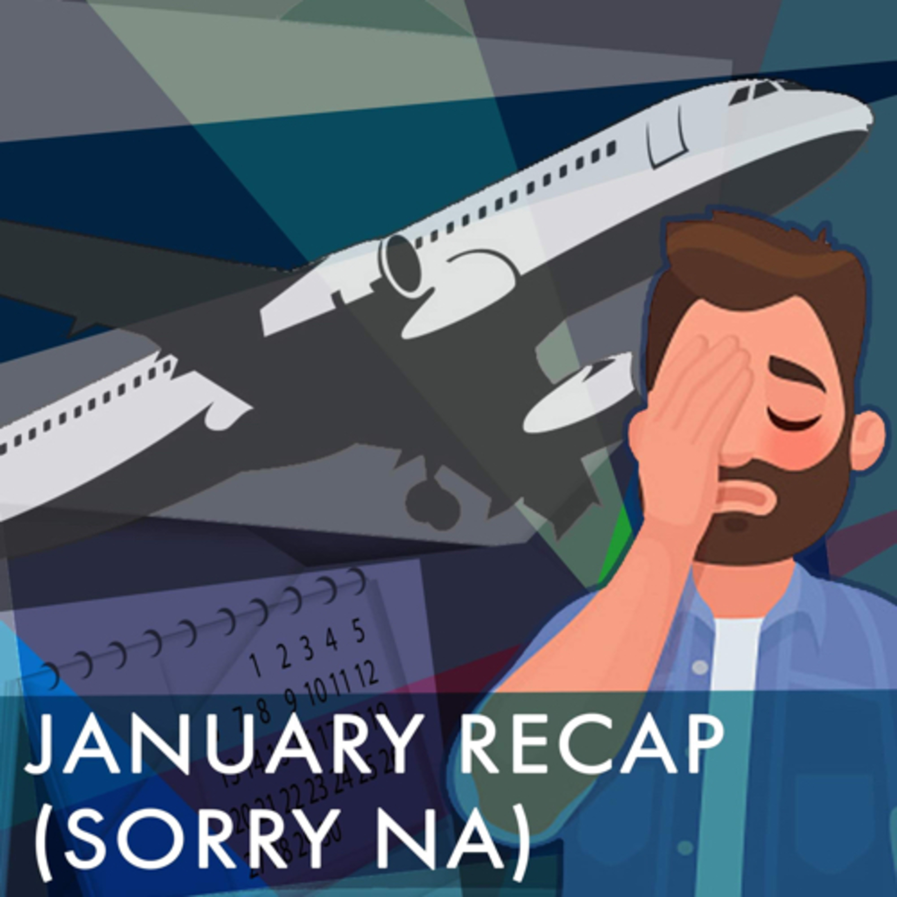 PLATE 144: JANUARY RECAP (SORRY NA)
