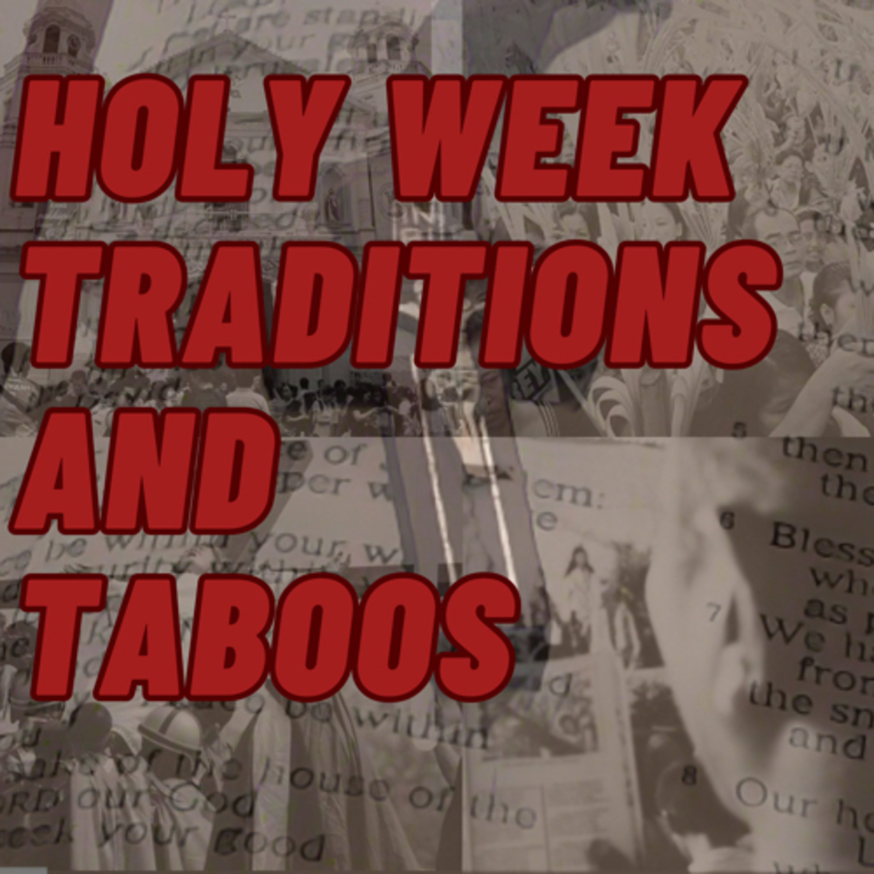 PLATE 152: HOLY WEEK TRADITION AND TABOOS