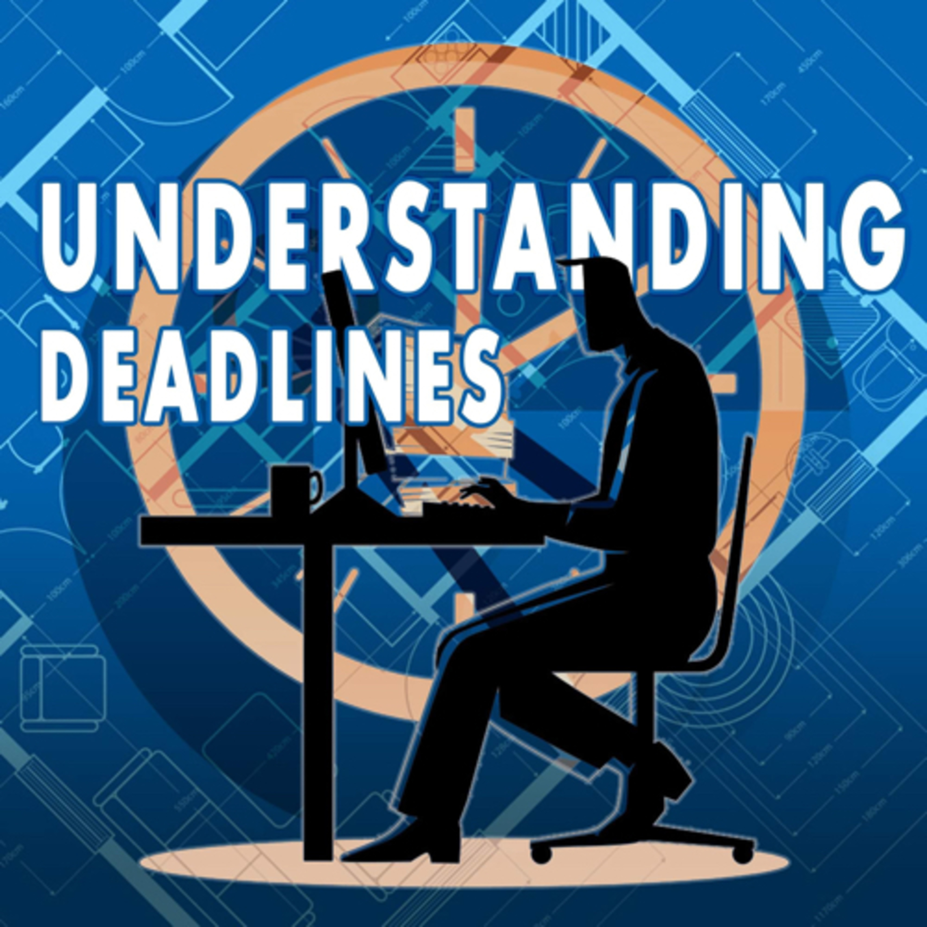 PLATE 162: UNDERSTANDING DEADLINES