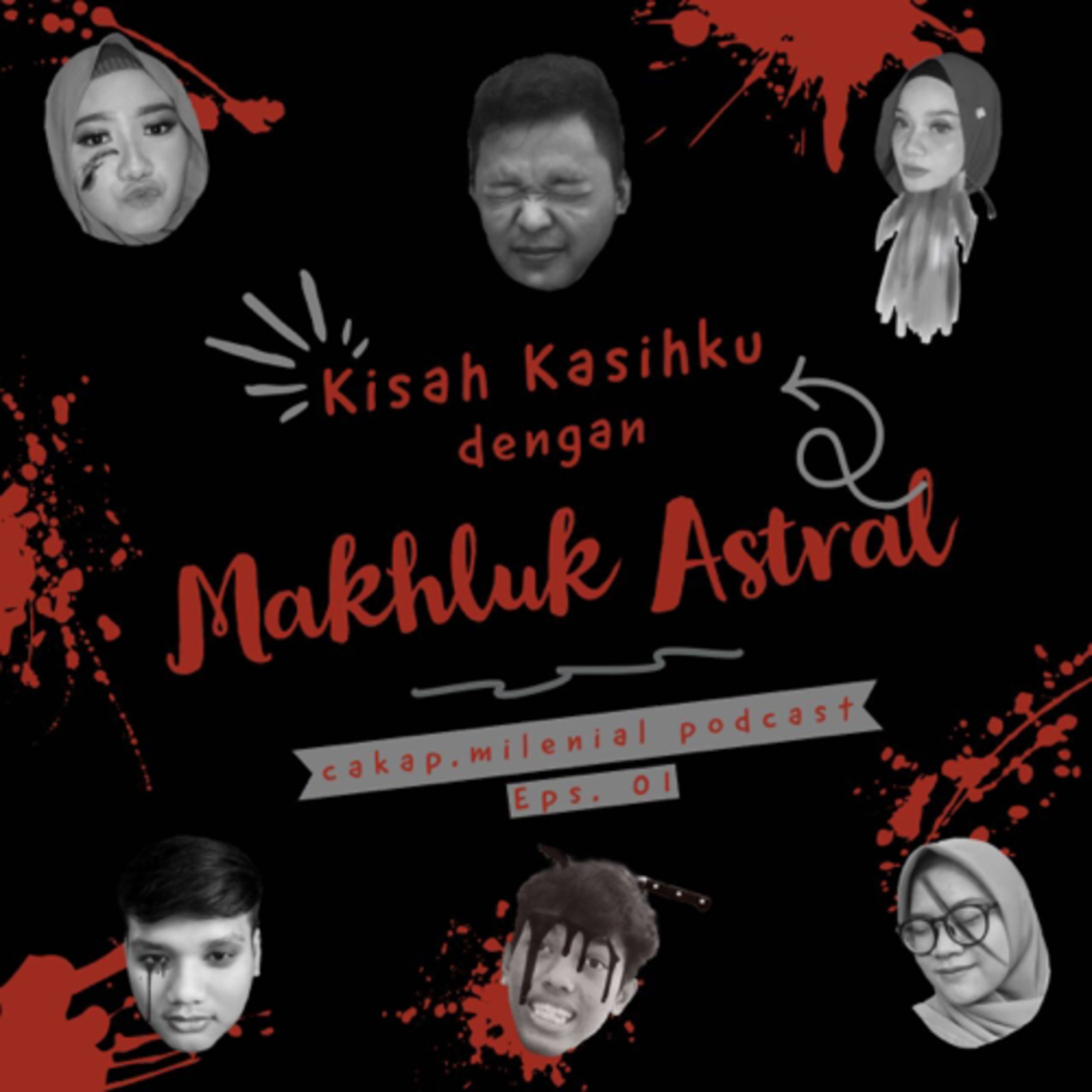 01 - Kisah Kasihku dengan Makhluk Astral