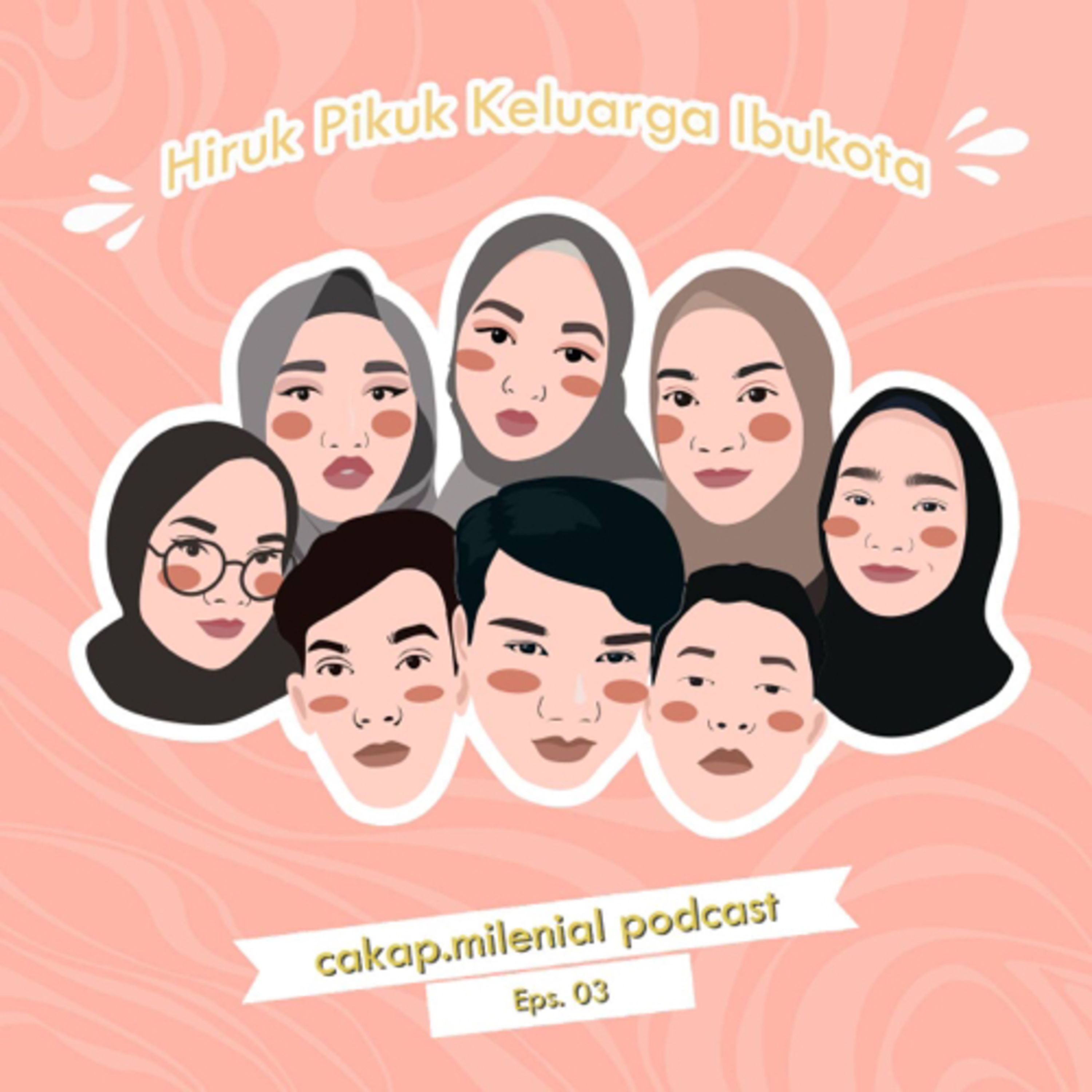 03 - Hiruk Pikuk Keluarga Ibukota