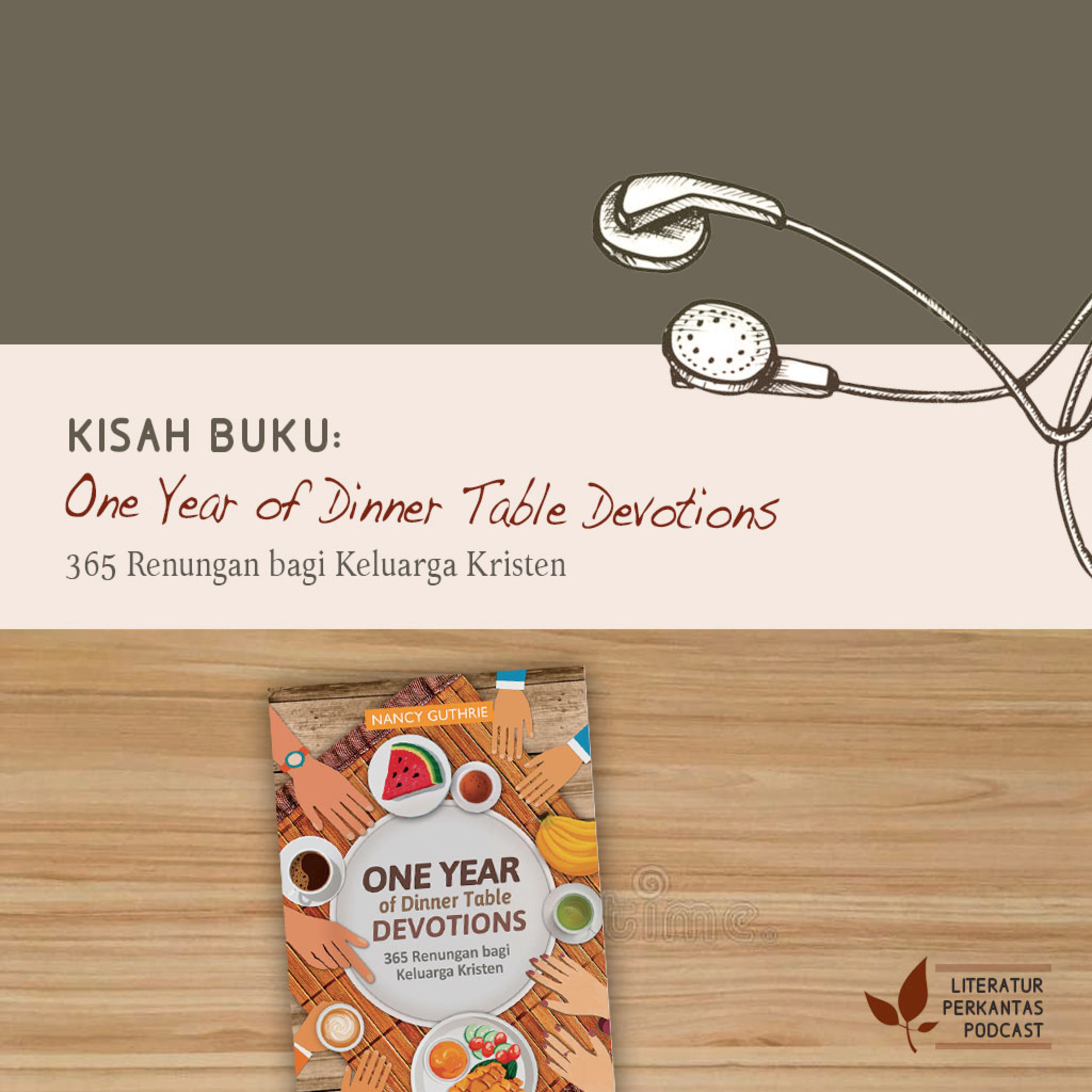 KISAH BUKU #1 ("One Year of Dinner Table Devotions"—Dalam Gambar dan Rupa Allah) episode artwork