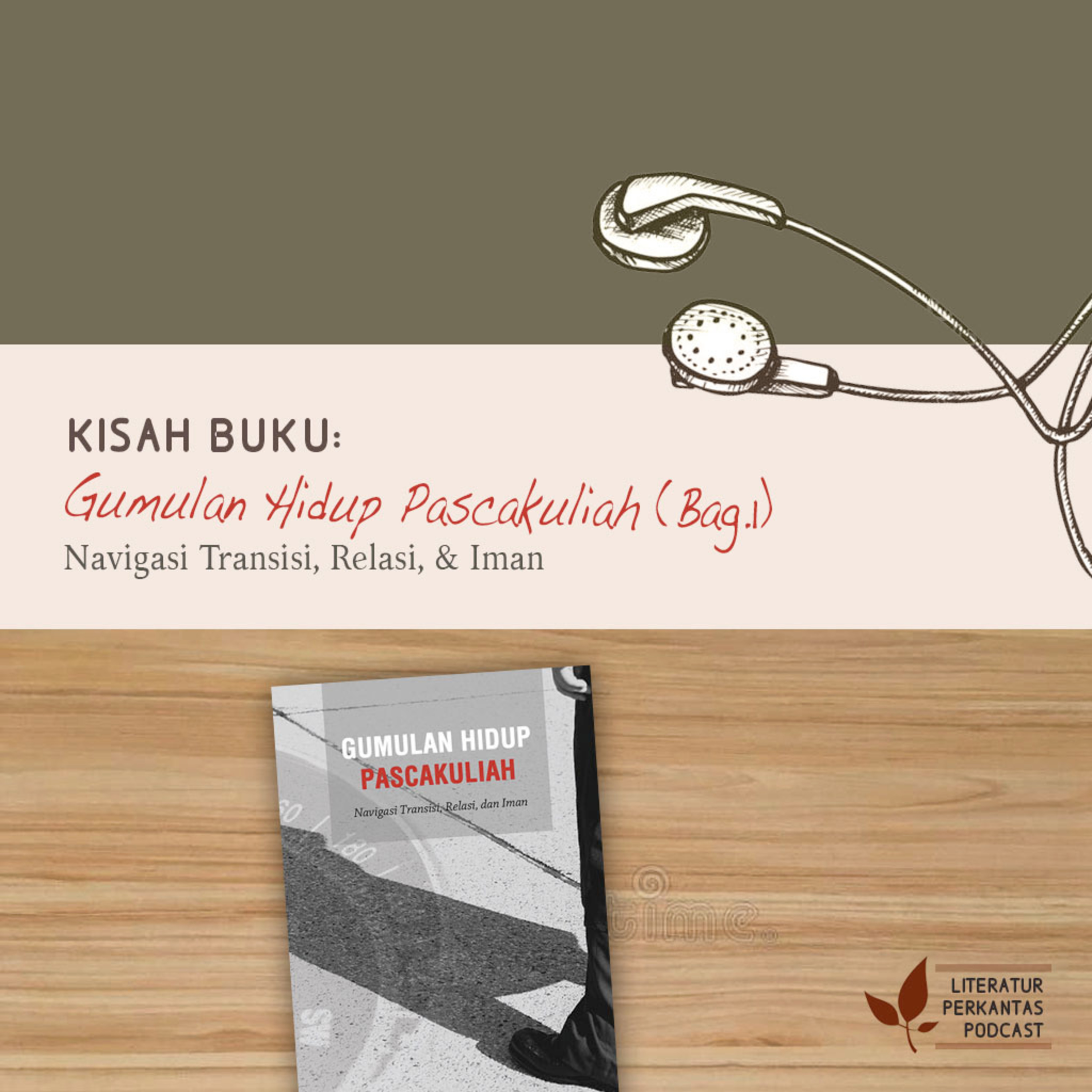 KISAH BUKU #1 ("Gumulan Hidup Pascakuliah"—Pergi ke Negeri yang Tak Dikenal) episode artwork