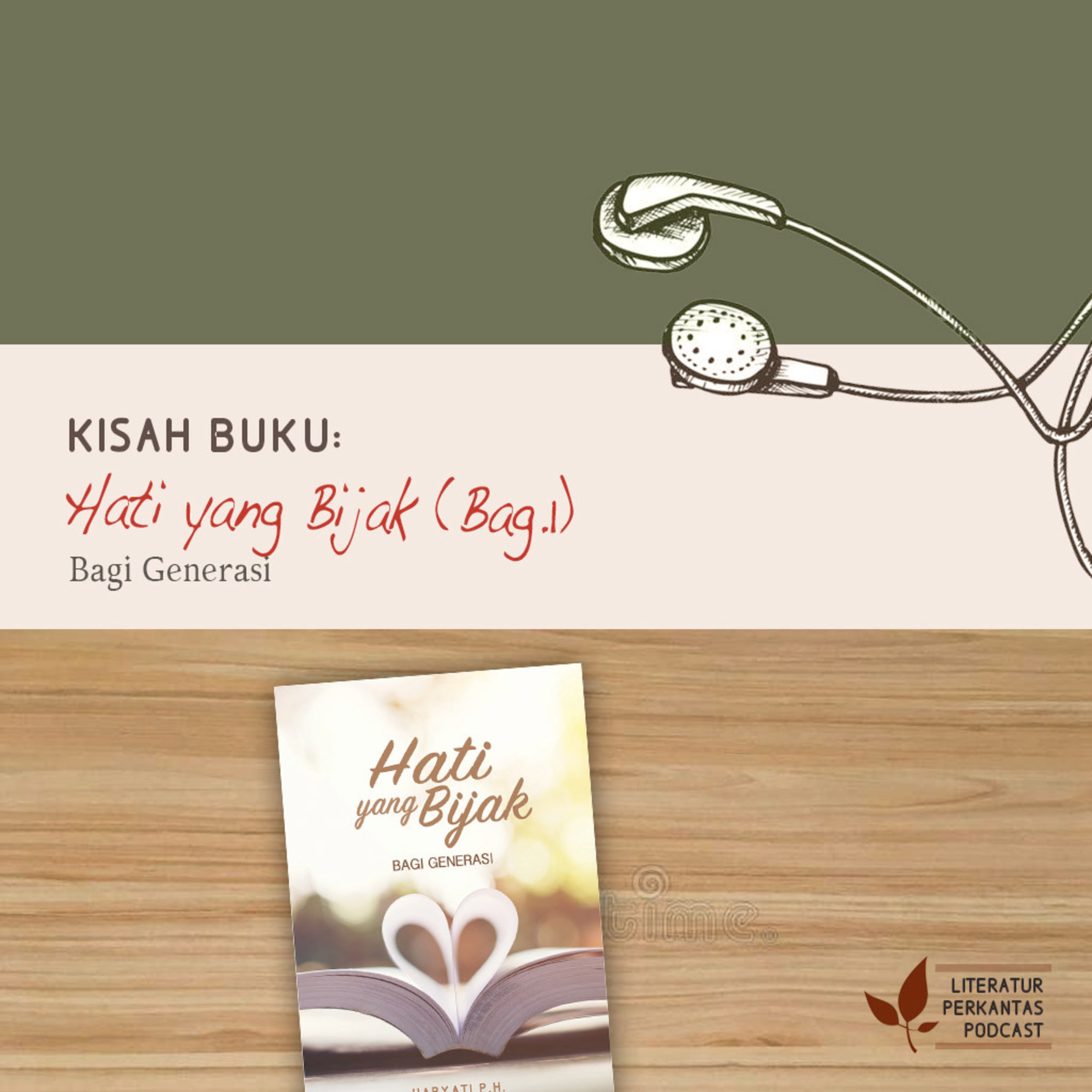 KISAH BUKU #1 ("Hati yang Bijak bagi Generasi"—Menjadi Pribadi yang Peduli) episode artwork