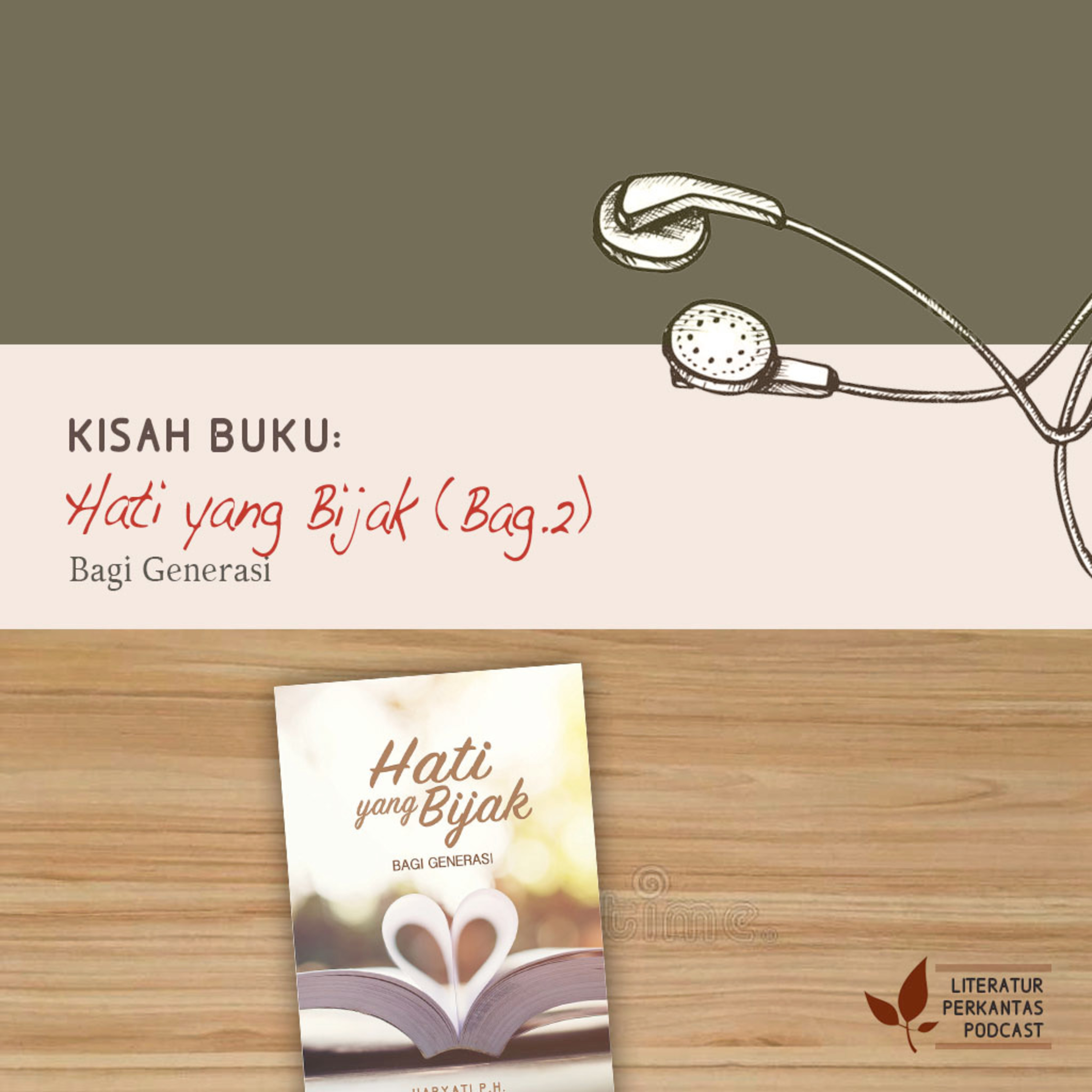 KISAH BUKU #2 ("Hati yang Bijak bagi Generasi"—Harmoni adalah Orkestra Kehidupan) episode artwork