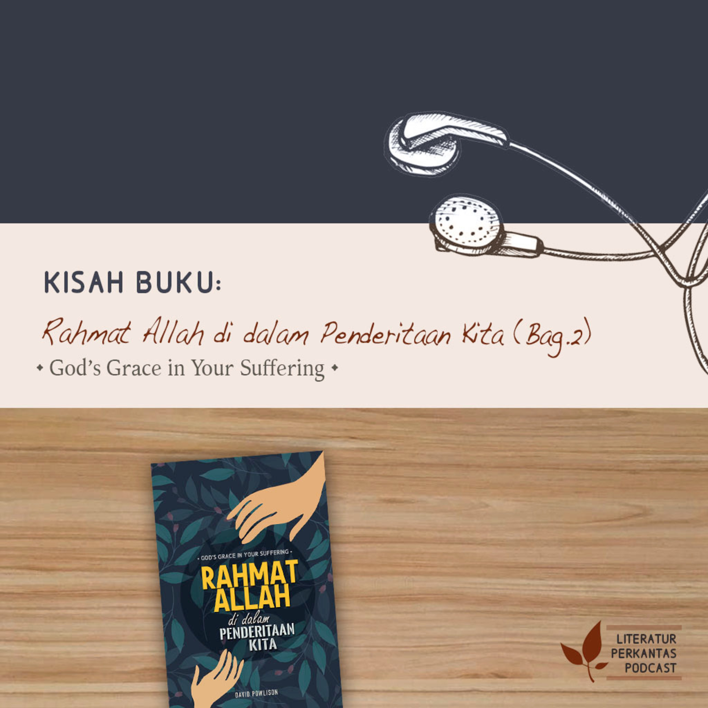 KISAH BUKU #2 ("Rahmat Allah di dalam Penderitaan Kita"—Maksud Kasih-Ku adalah Transformasimu) episode artwork