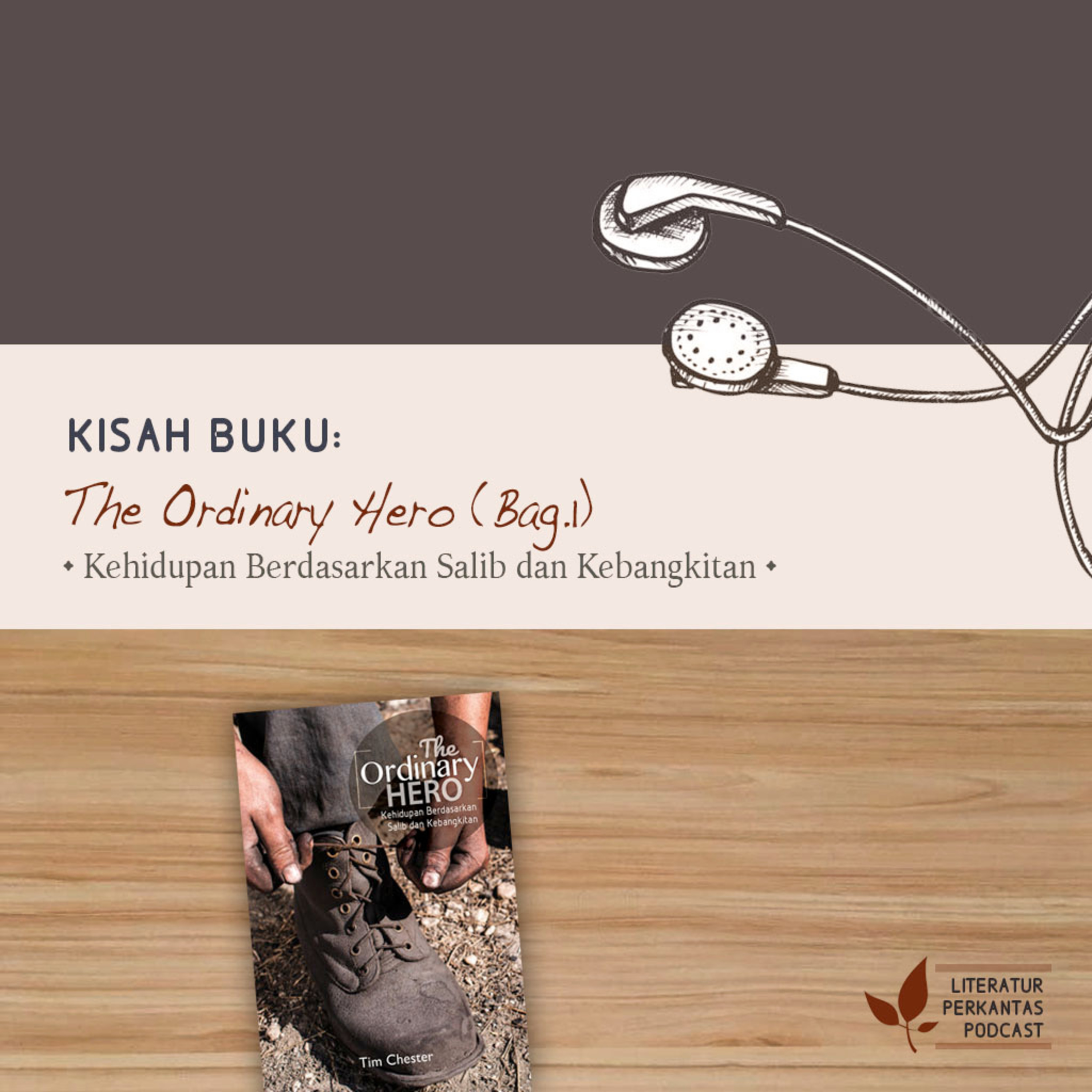 KISAH BUKU #1 ("The Ordinary Hero"—Melalui Dia yang Mengasihi Kita) episode artwork