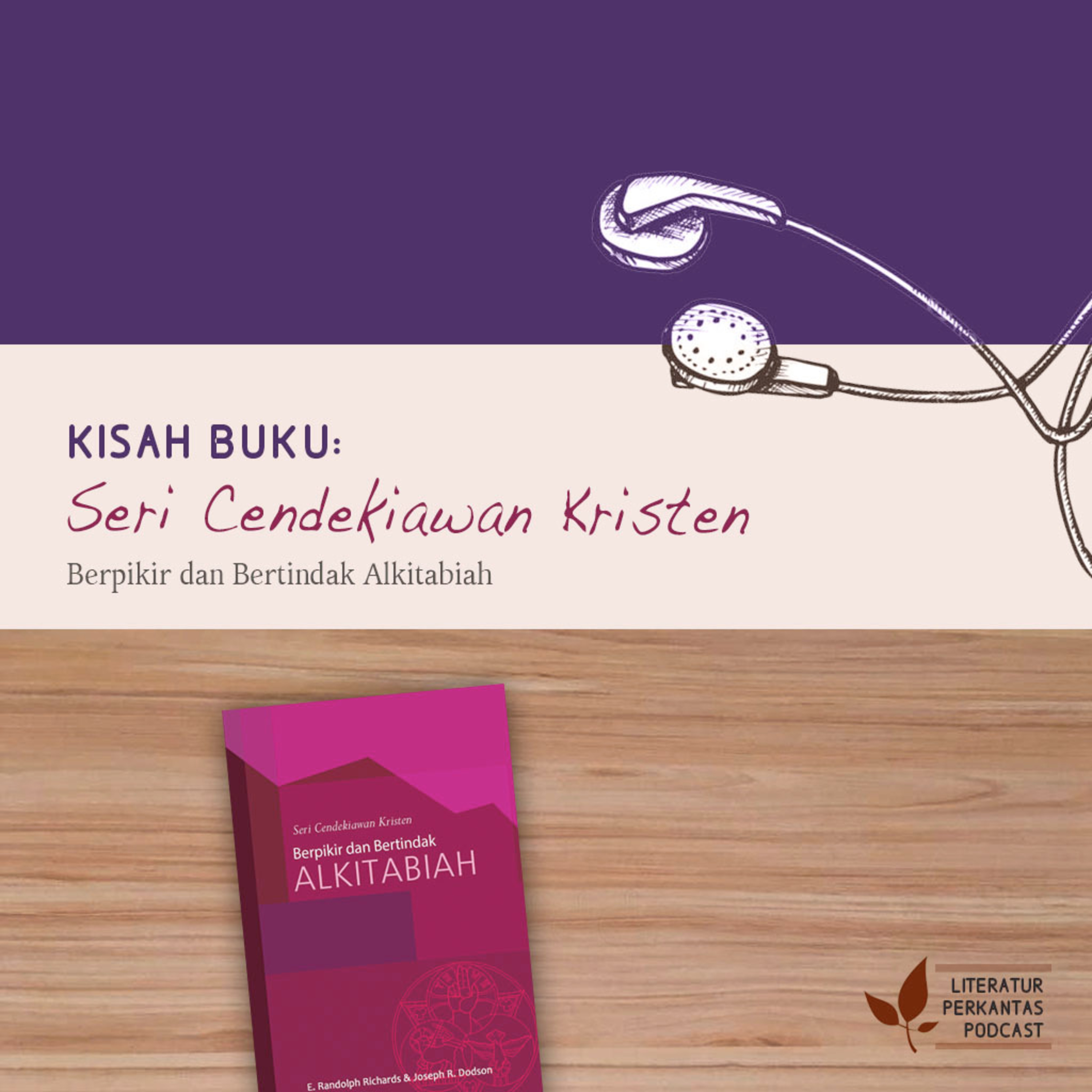 KISAH BUKU #1 ("Seri Cendekiawan Kristen: Berpikir dan Bertindak Alkitabiah"—Panggilan Mulia) episode artwork