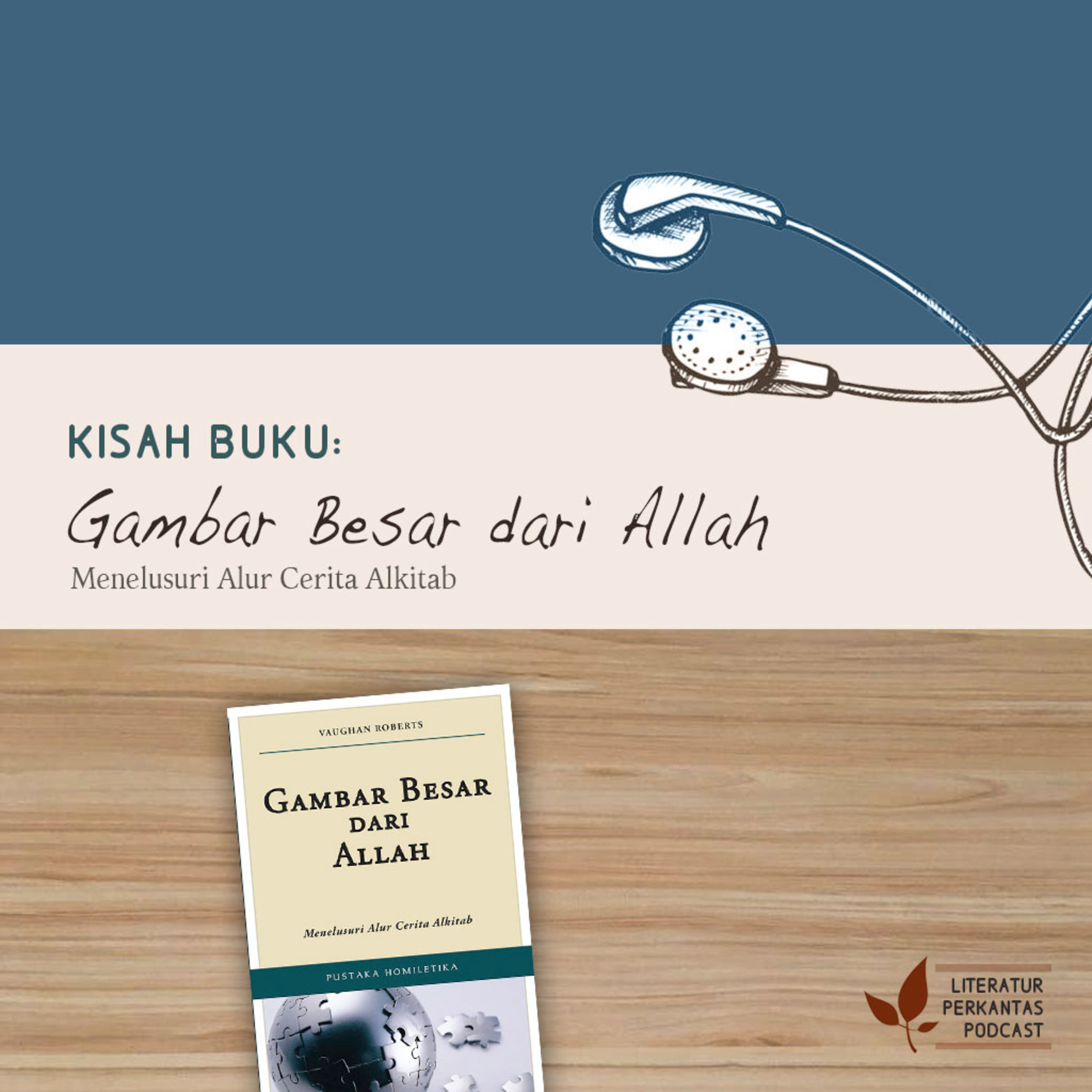 KISAH BUKU #1 ("Gambar Besar dari Allah"—Kumpulan Tulisan yang Beragam) episode artwork