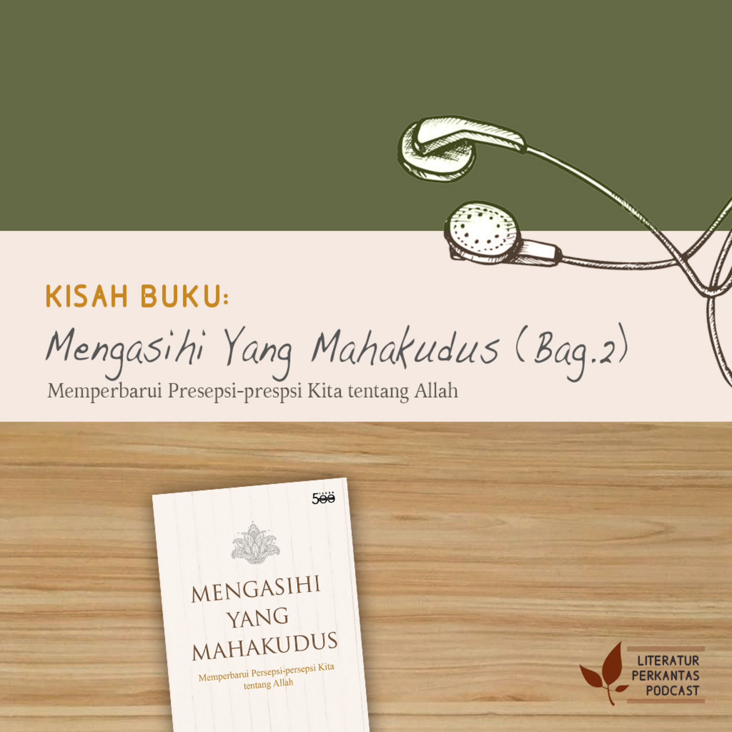 KISAH BUKU #2 ("Mengasihi Yang Mahakudus"—Dasar Persepsi Kita tentang Allah) episode artwork