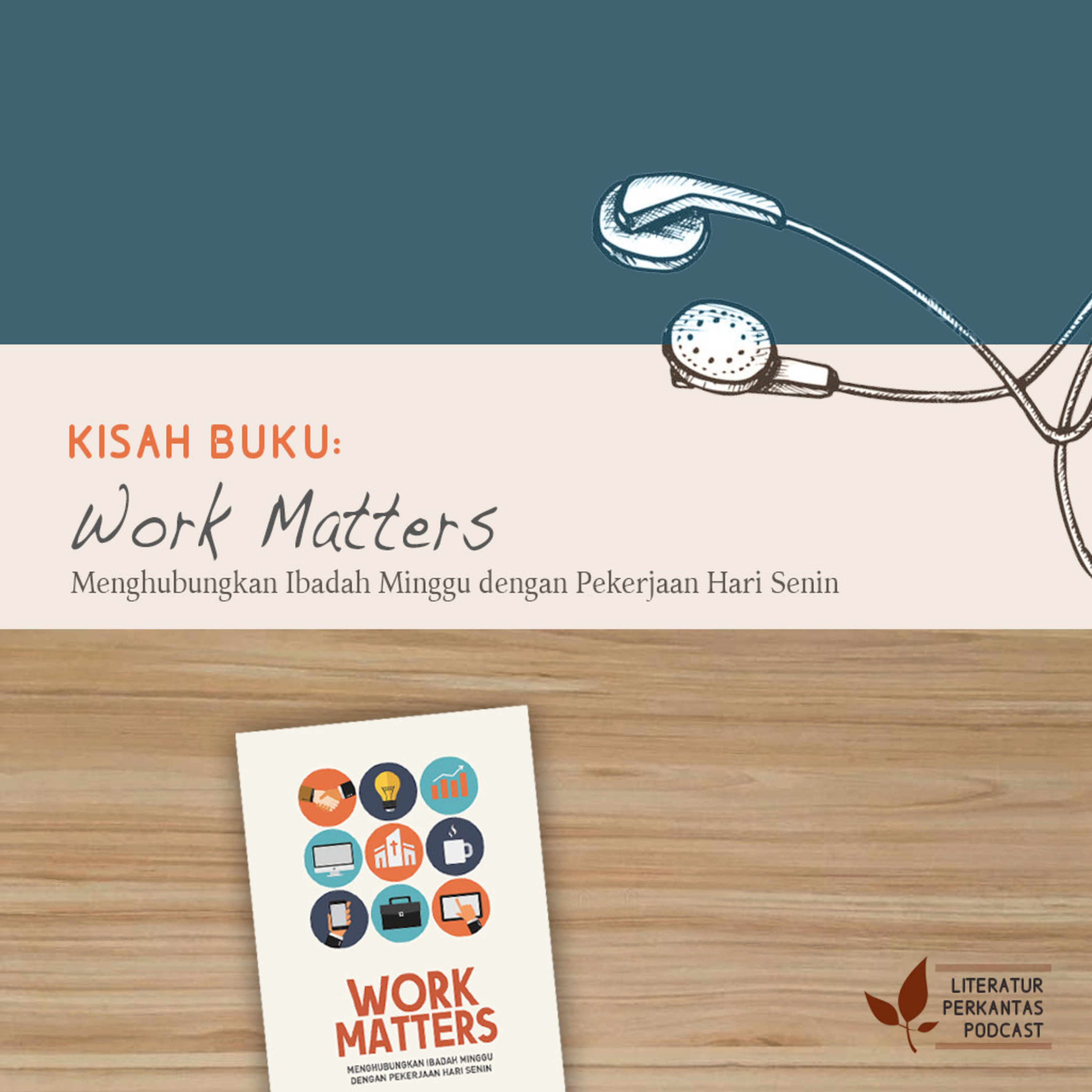 KISAH BUKU #1 ("Work Matters"—Menumbuhkan Sikap Baru dalam Pekerjaan Kita) episode artwork
