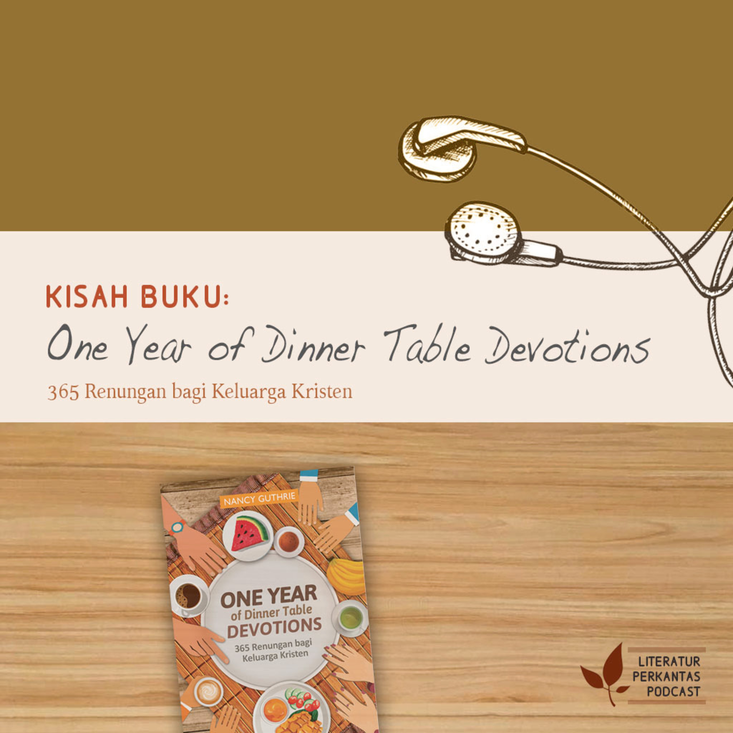KISAH BUKU #1 ("One Year of Dinner Table Devotions"—Dia Menjadi Miskin) episode artwork