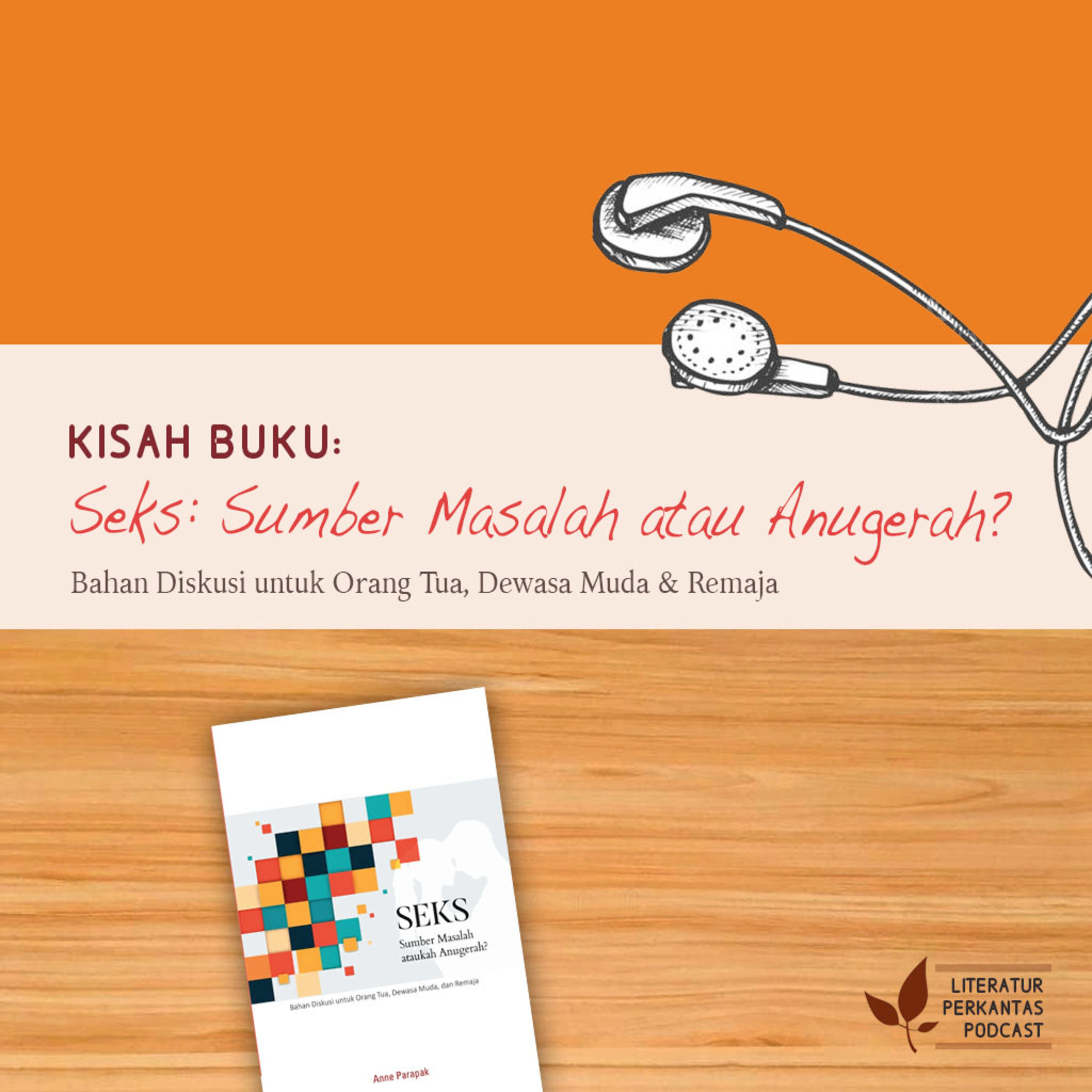 KISAH BUKU #1 ("Seks Sumber Masalah atau Anugerah?"—Dari Siapa Kita Belajar Seks?) episode artwork